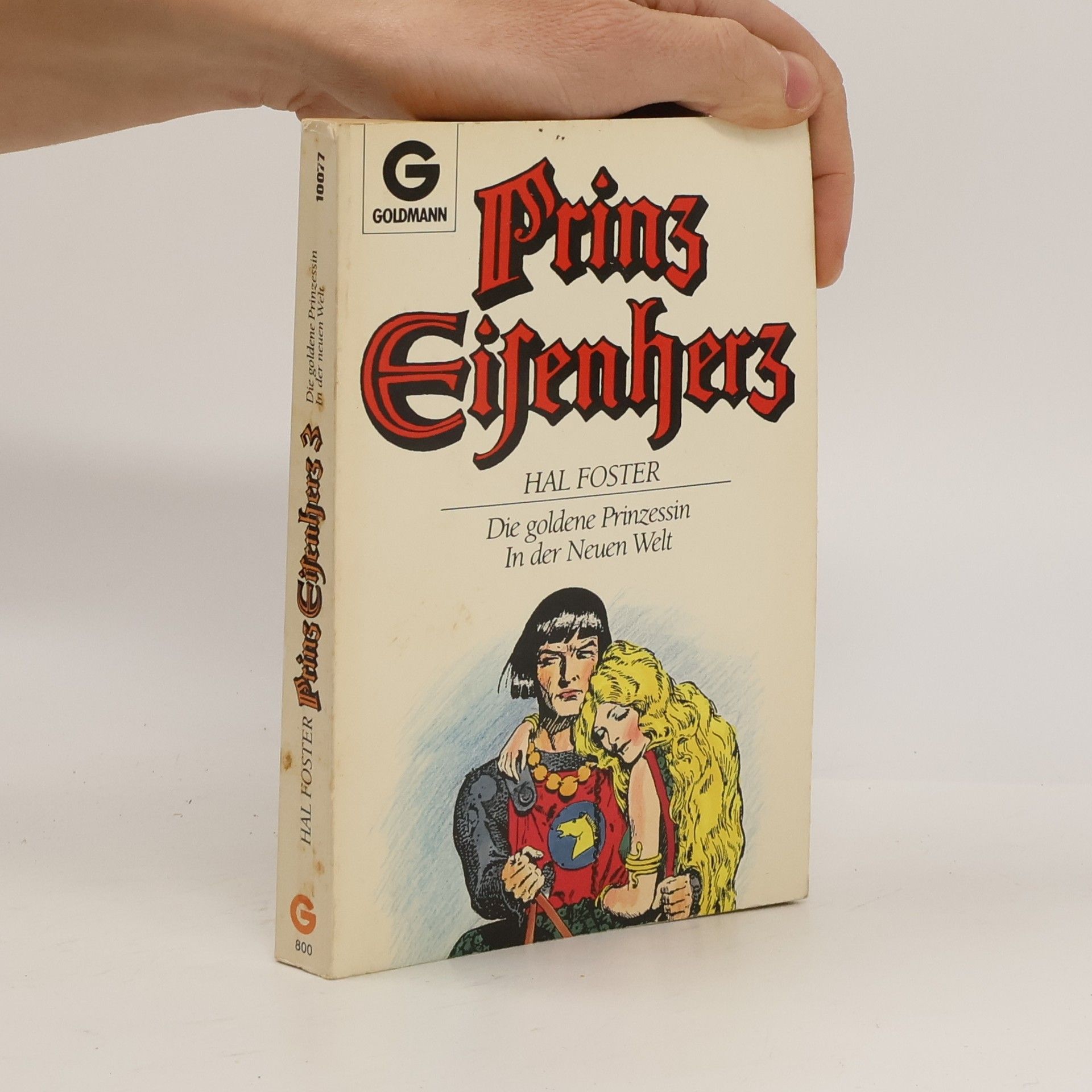 Harold Foster Prinz Eisenherz 3. Die goldene Prinzessin / In der neuen Welt