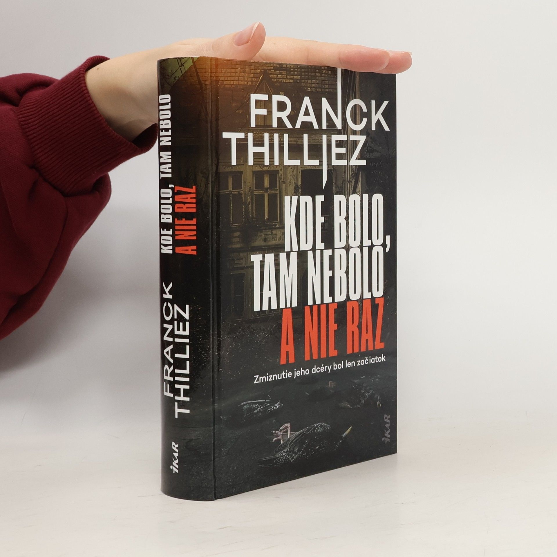 Franck Thilliez Kde bolo, tam nebolo a nie raz