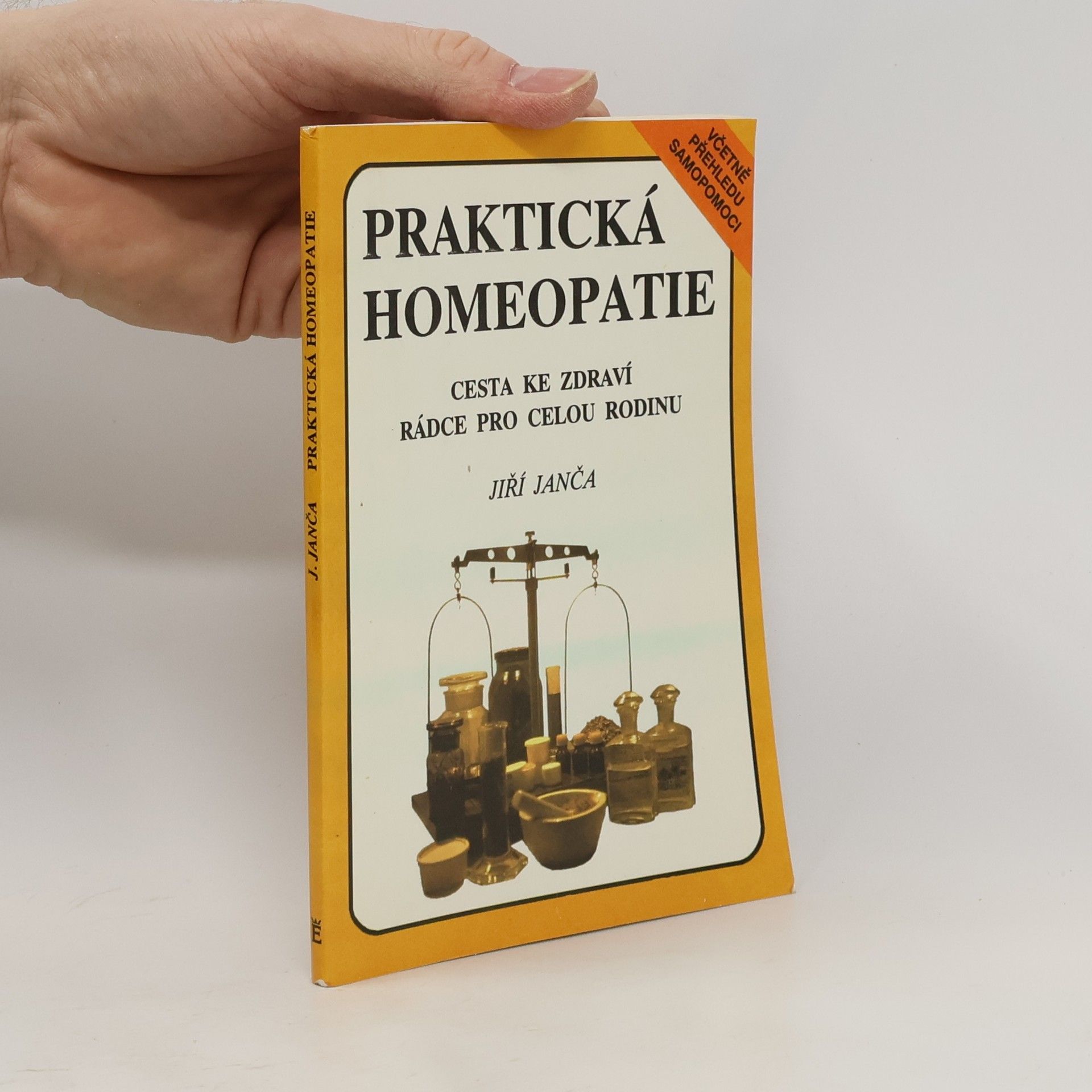 Jiří Janča Praktická homeopatie - cesta ke zdraví, rádce pro celou rodinu