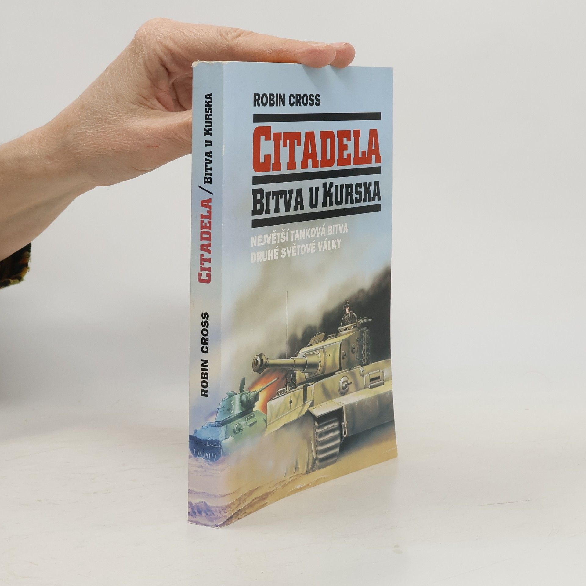 Cross Robin Citadela. Bitva u Kurska, největší tanková bitva druhé světové války