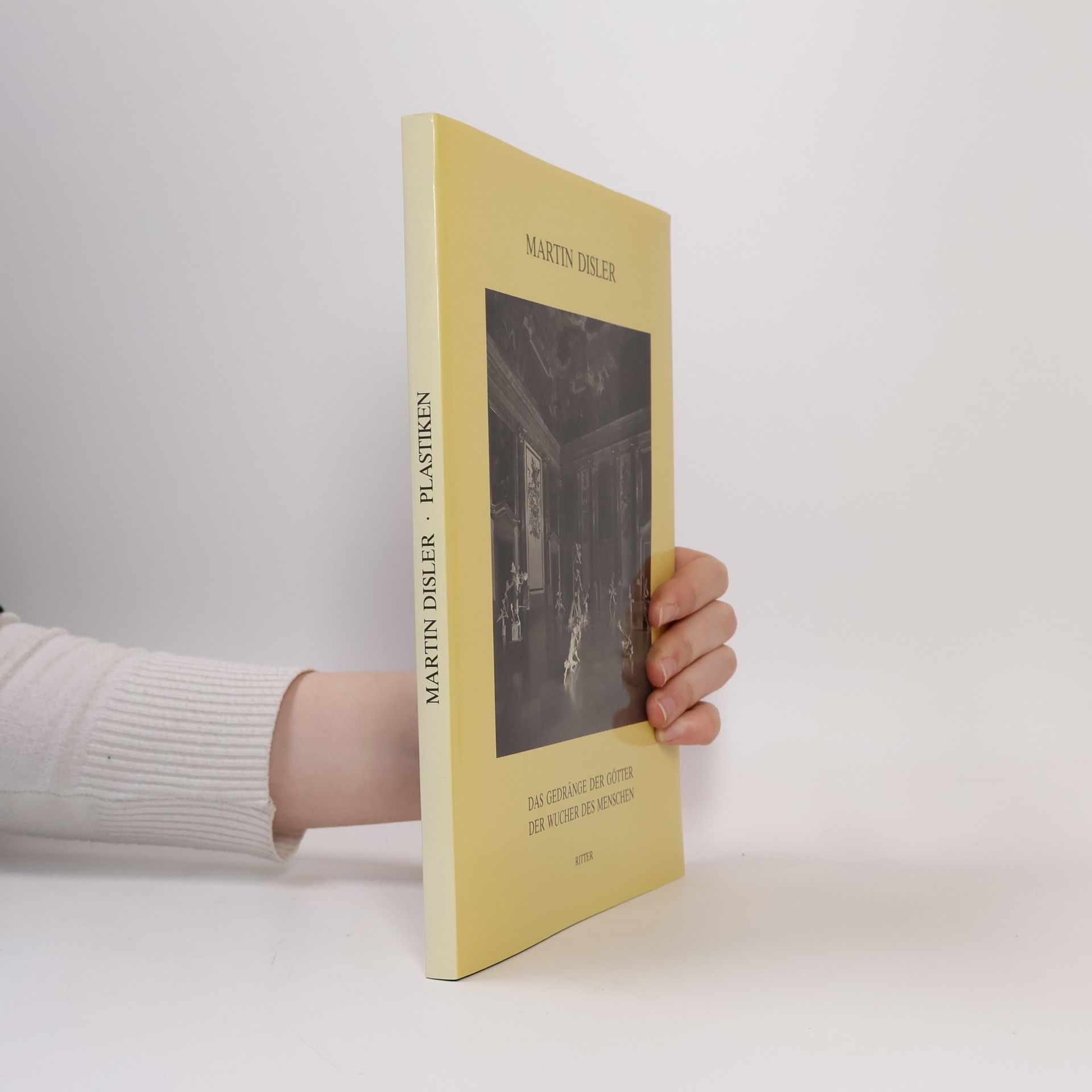 Martin Disler Das Gedränge der Götter, der Wucher des Menschen