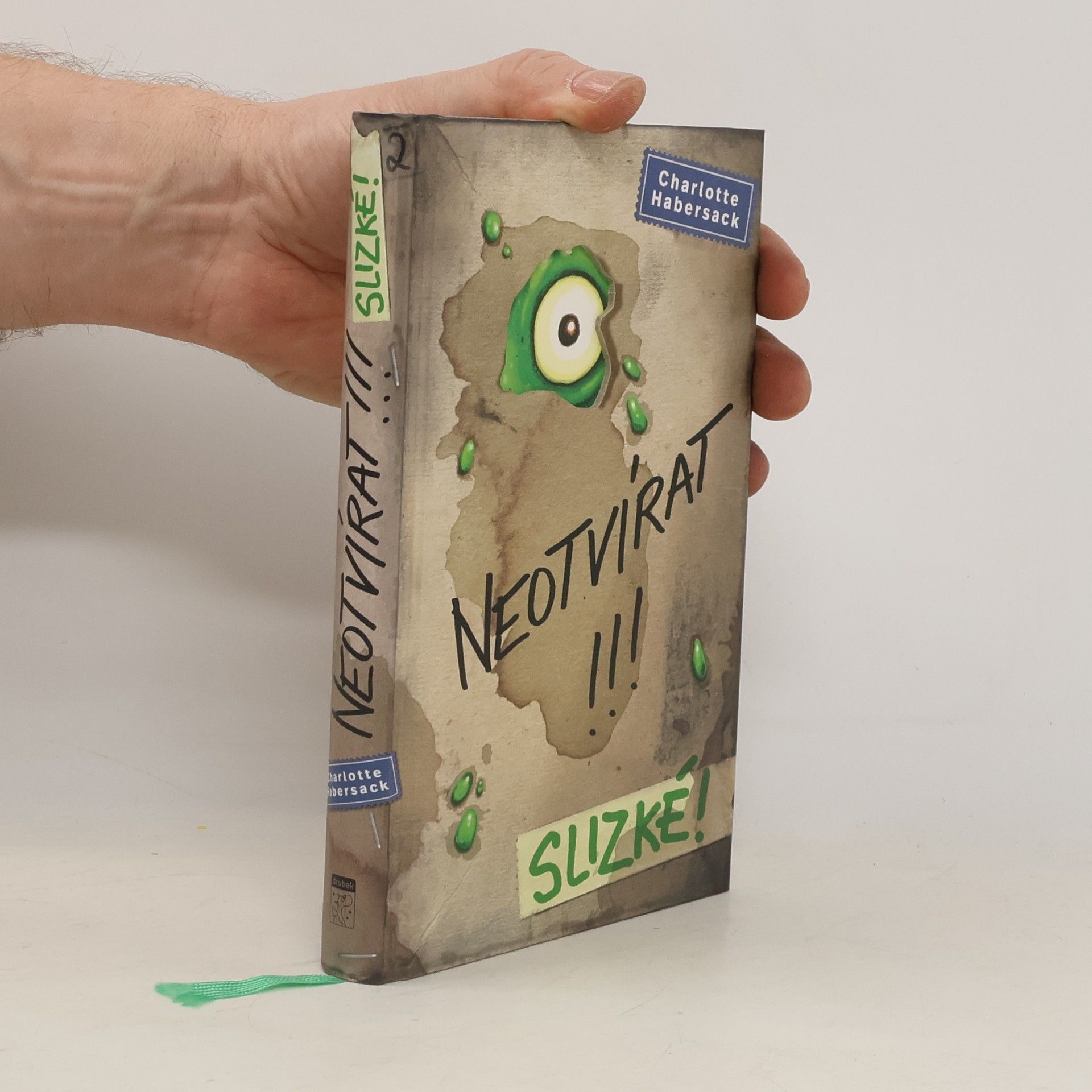 Charlotte Habersack Neotvírat!!!. Slizké!