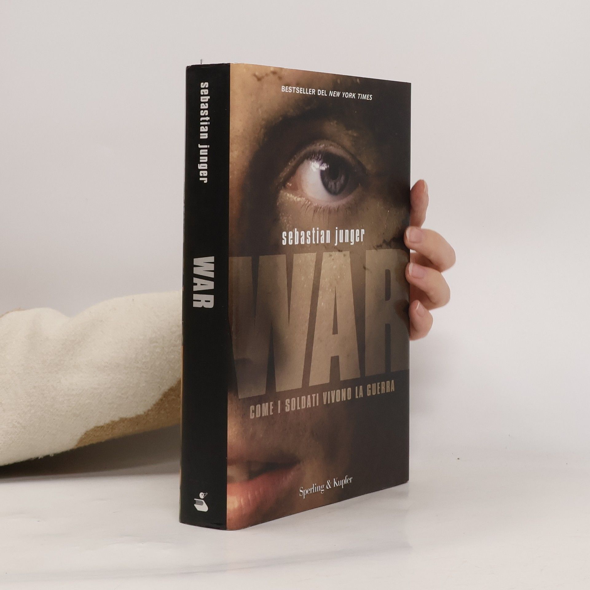 Sebastian Junger War. Come i soldati vivono la guerra
