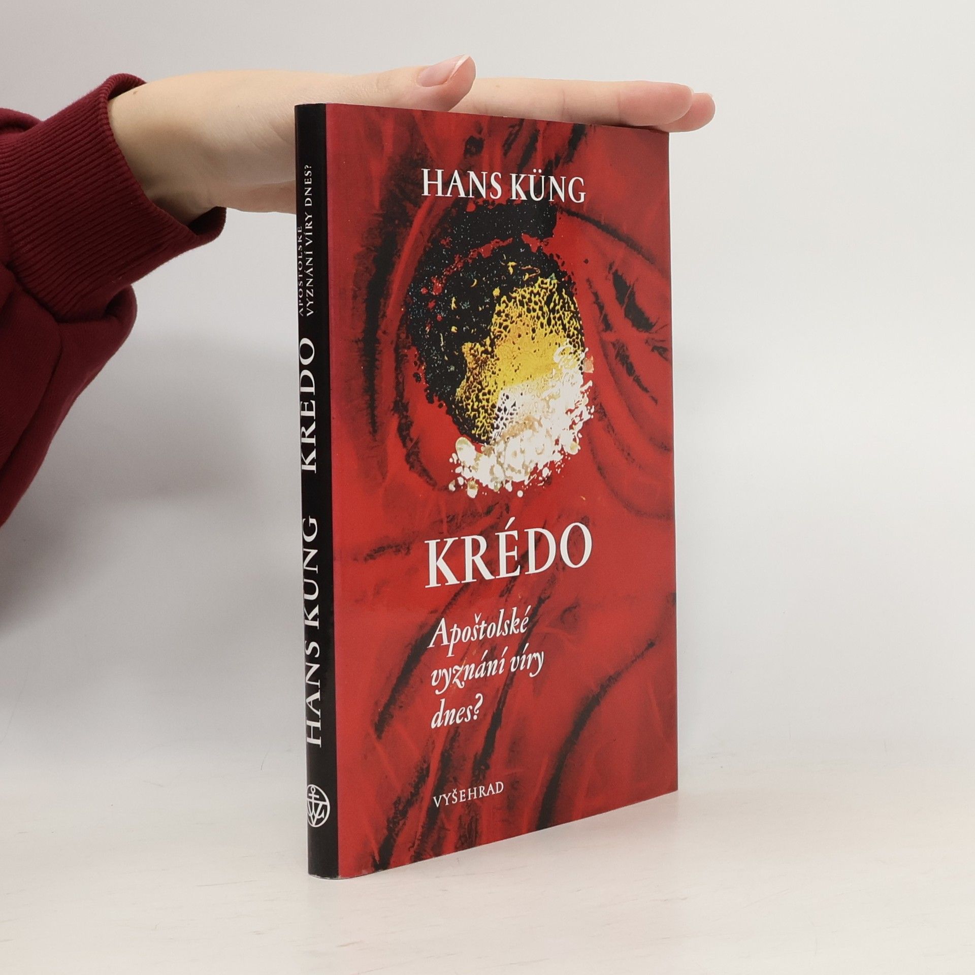 Hans Küng Krédo - Apoštolské vyznání víry dnes?