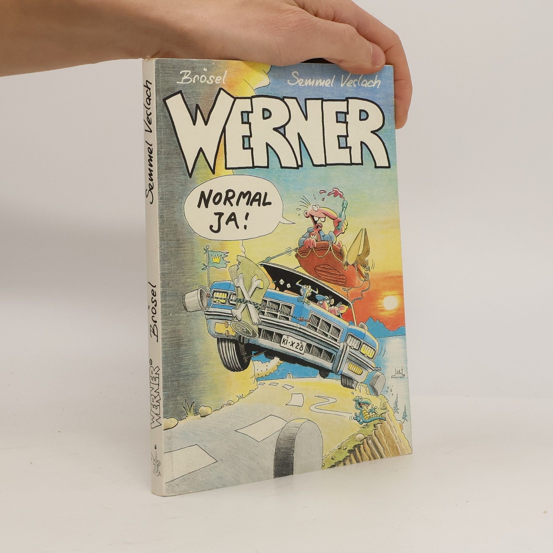 Brösel Werner, normal ja!