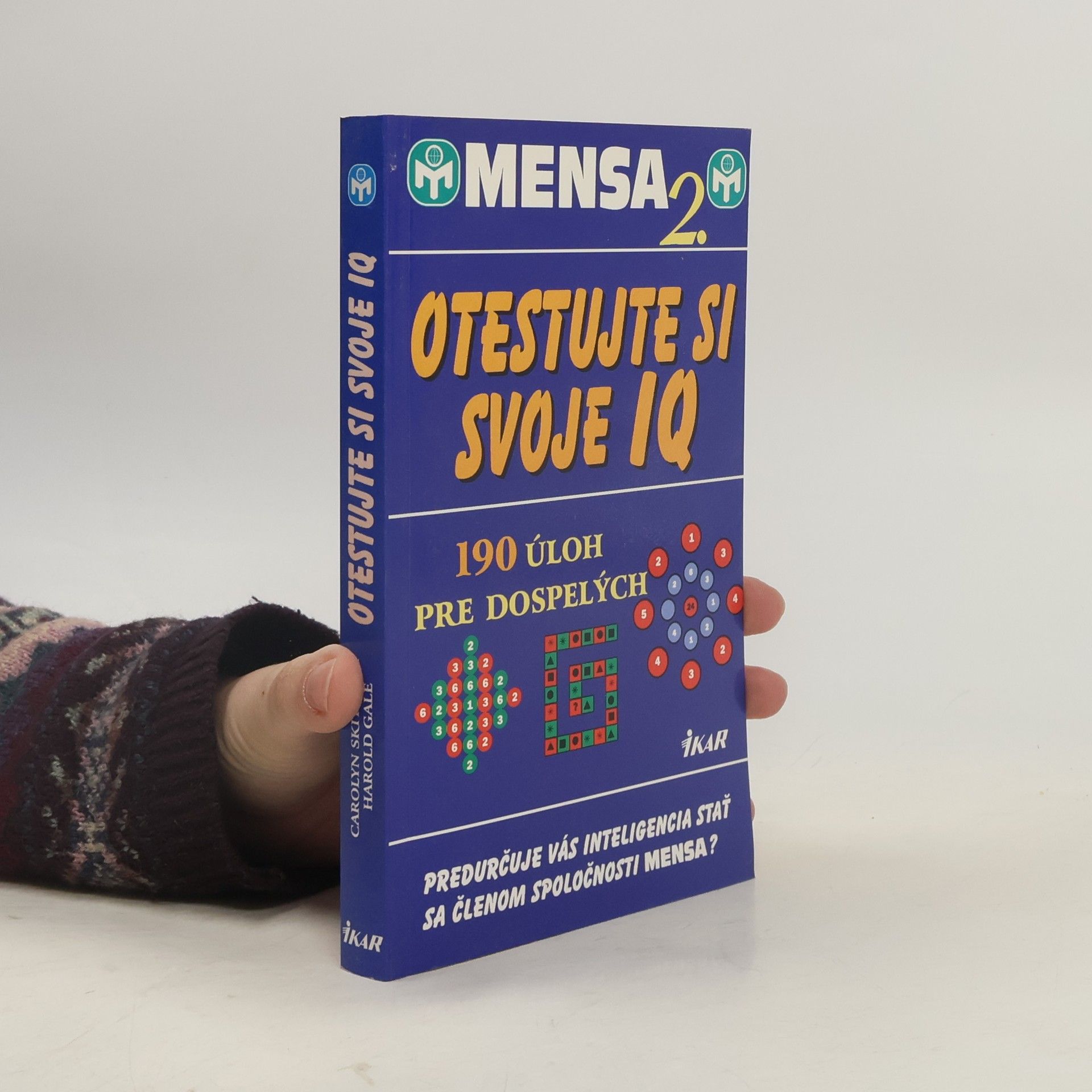 Autores varios Mensa 2. - Otestujte si svoje IQ (190 úloh pre dospelých)