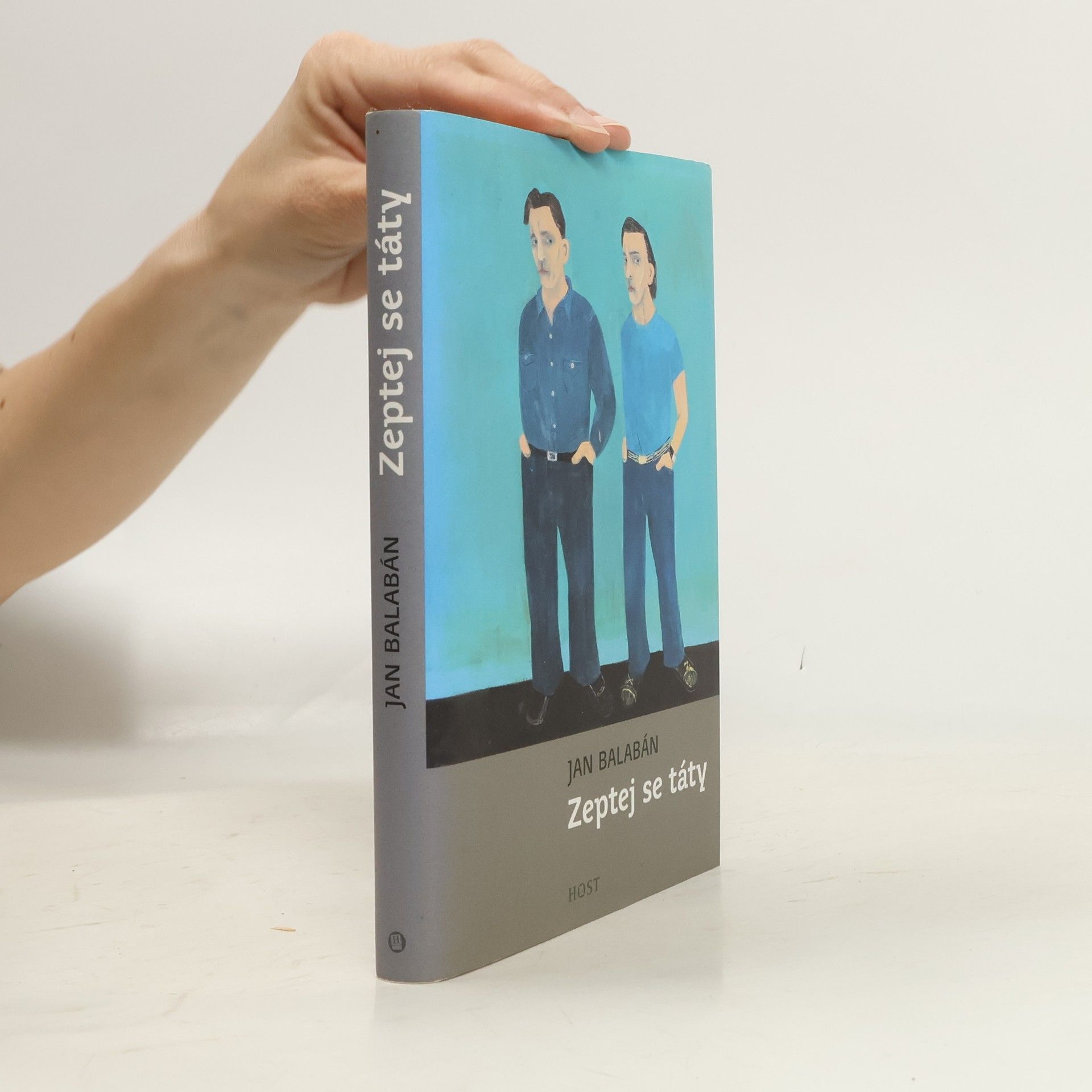 Jan Balabán Zeptej se táty