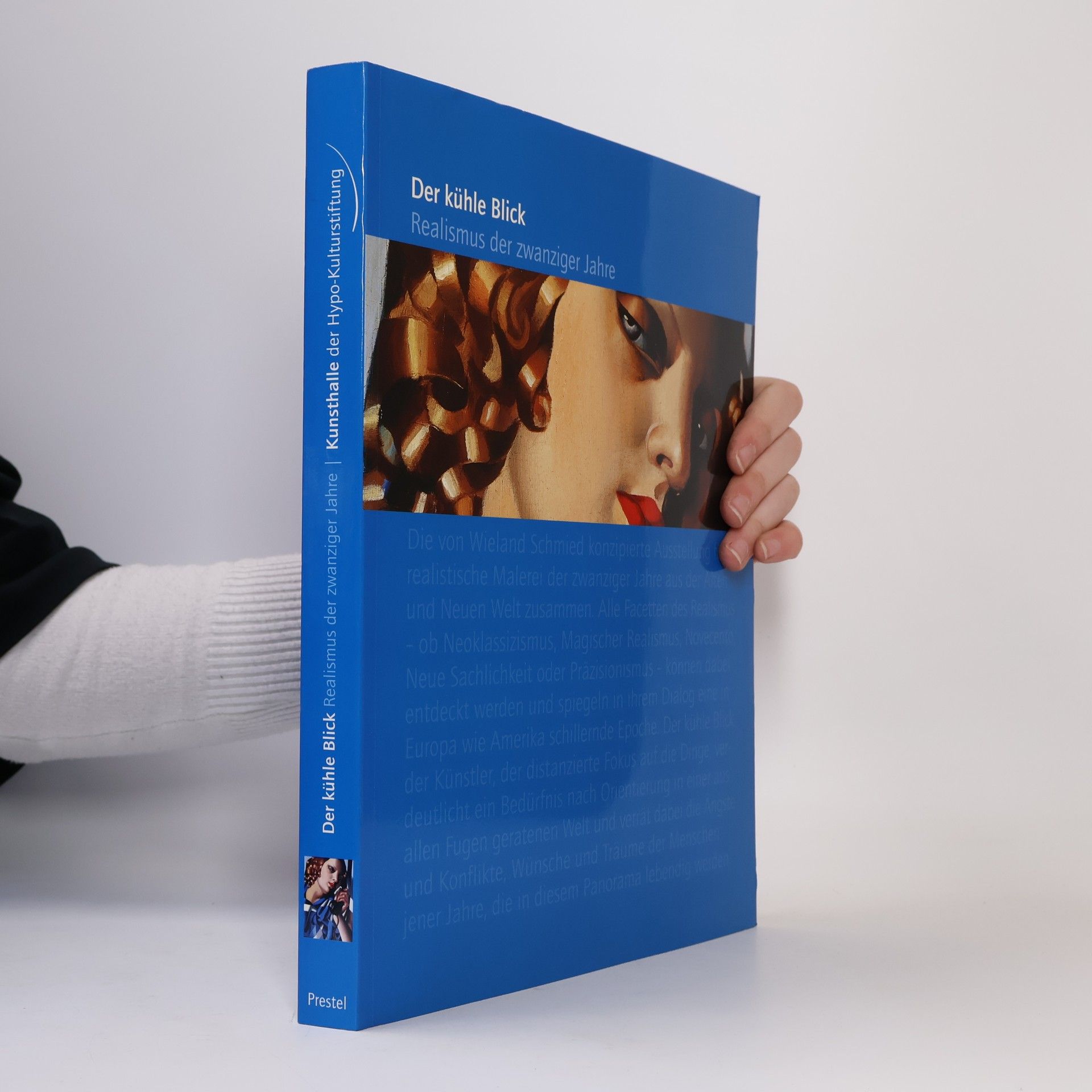 Wieland Schmied Der kühle Blick