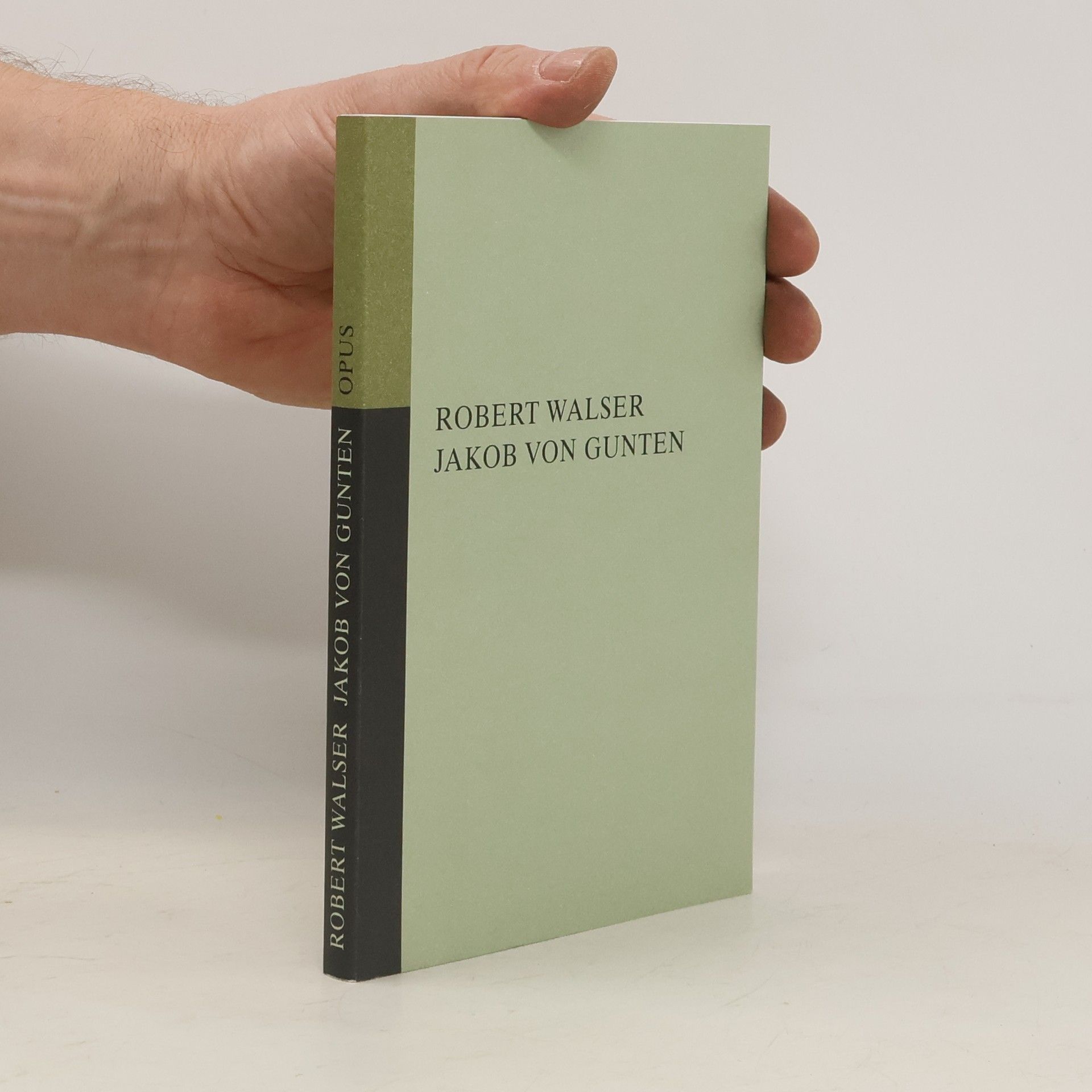 Robert Walser Jakob von Gunten