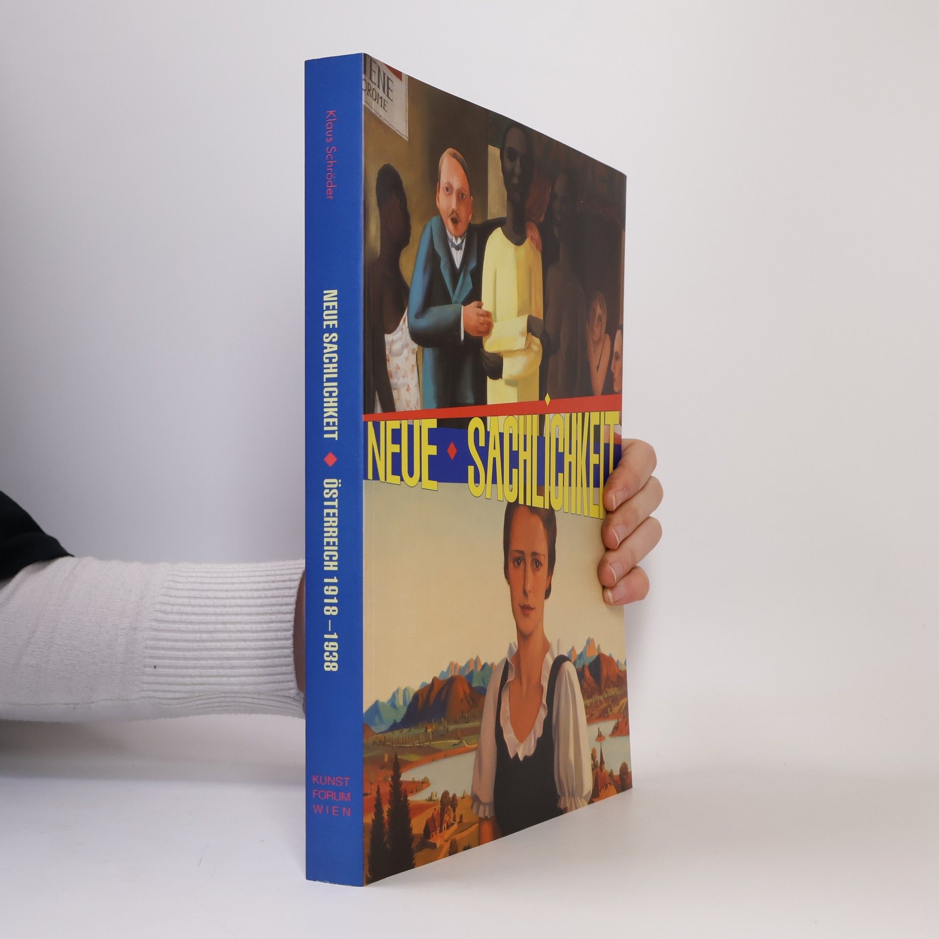 Autorenkollektiv Neue Sachlichkeit Österreich 1918 - 1938