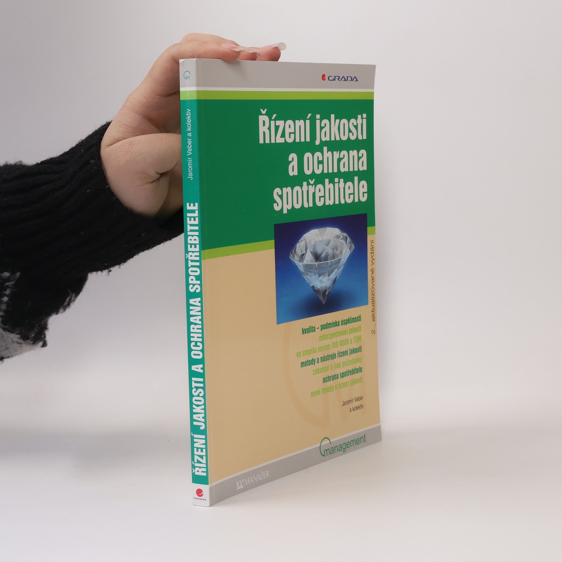 Jaromír Veber Řízení jakosti a ochrana spotřebitele