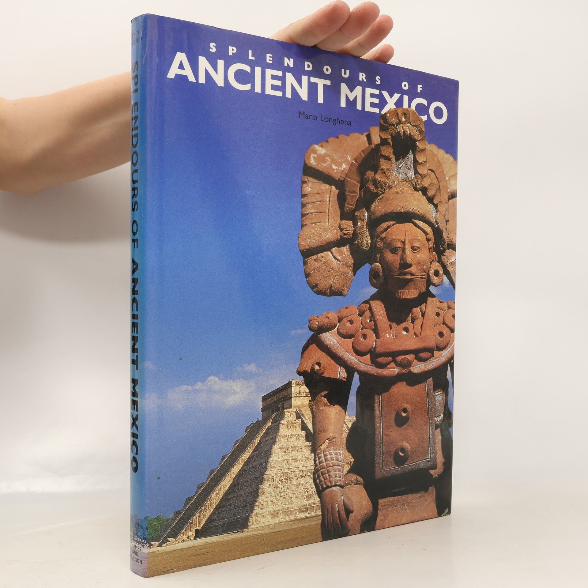 Maria Longhena Splendours of Ancient Mexico