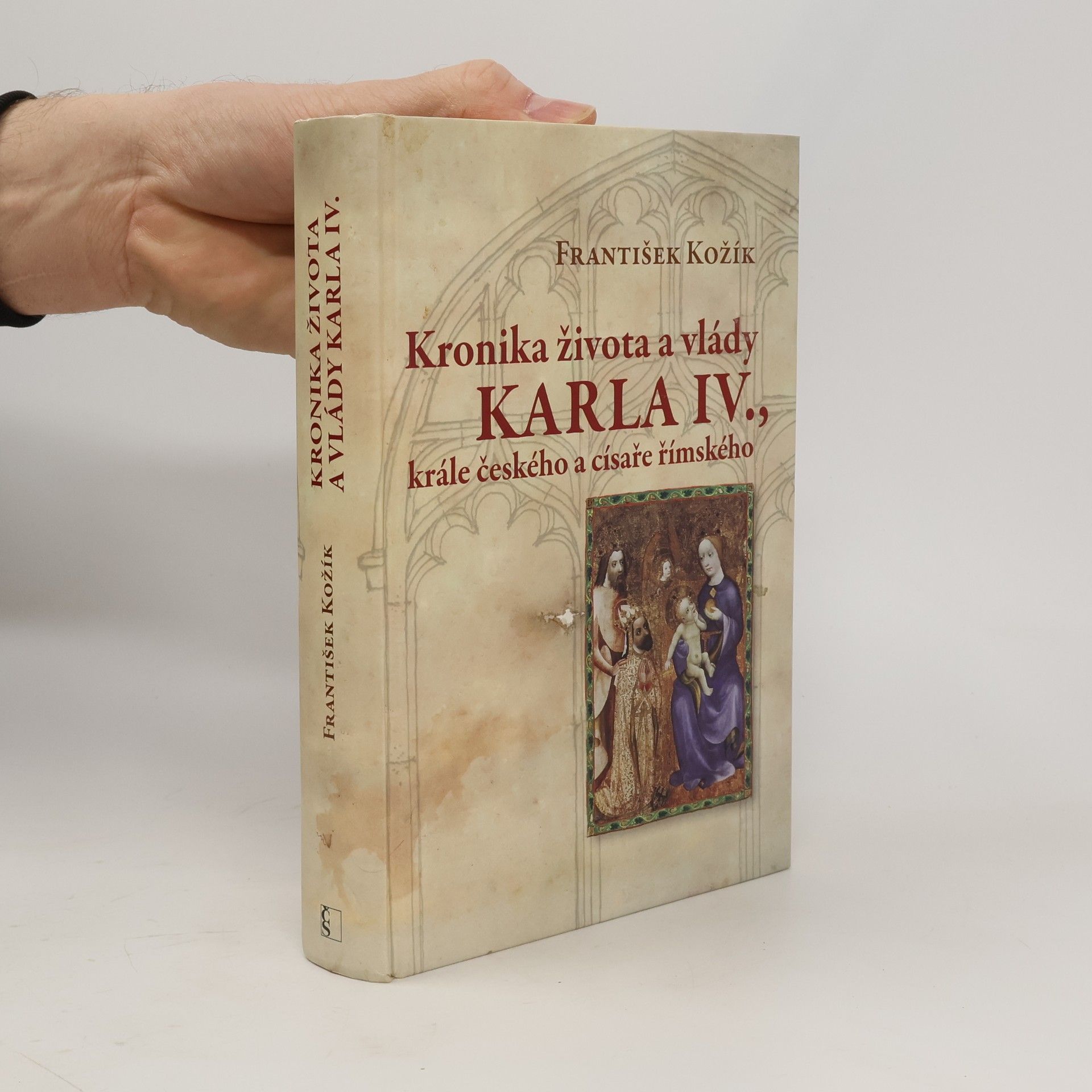 František Kožík Kronika života a vlády Karla IV., krále českého a císaře římského