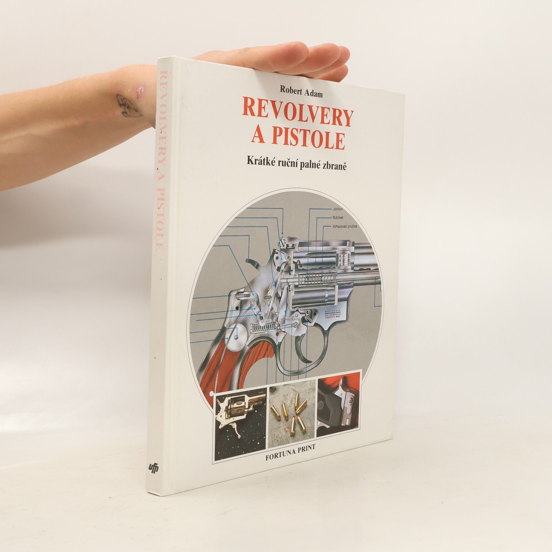 Robert Adam Revolvery a pistole : Krátké ruční palné zbraně
