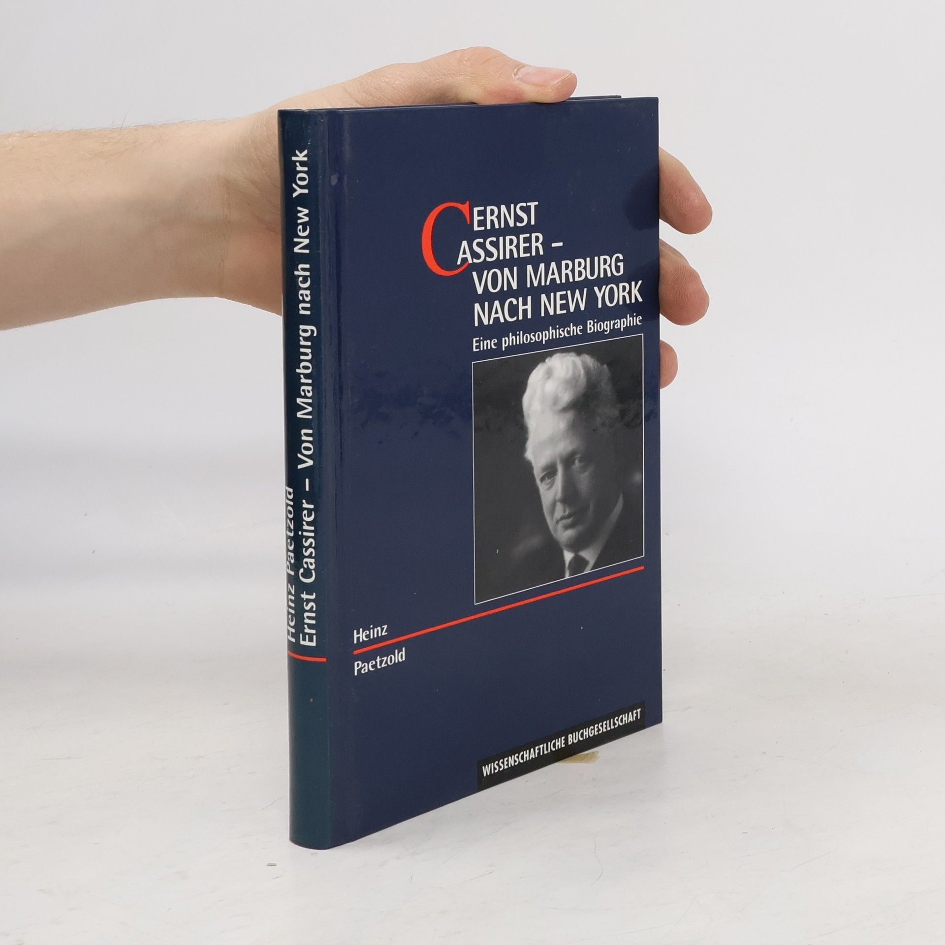 Heinz Paetzold Ernst Cassirer - Von Marburg nach New York