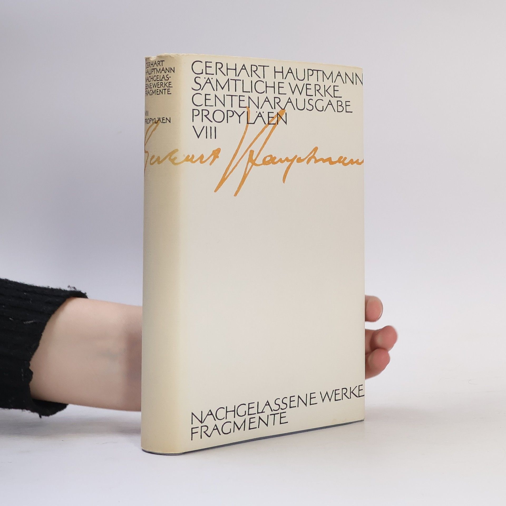 Gerhart Hauptmann Sämtliche Werke. Centenar Ausgabe. Propyläen VIII