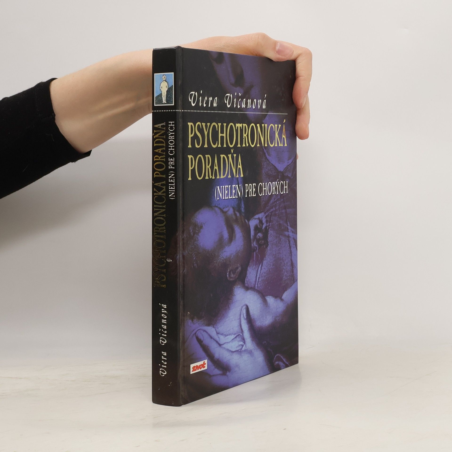 Viera Vičanová Psychotronická poradňa (nielen) pre chorých