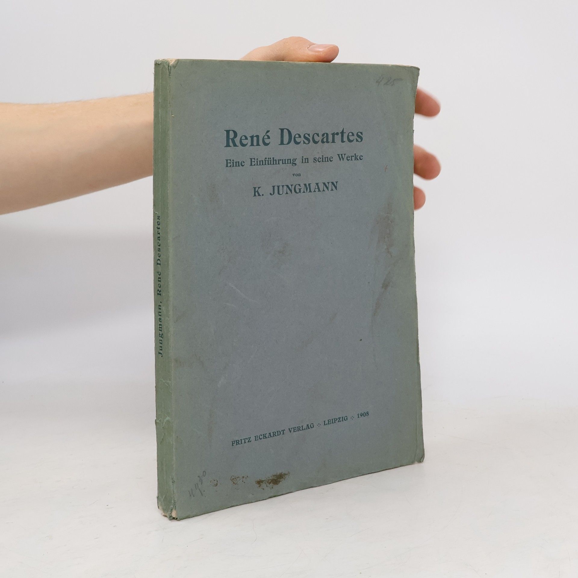Karl Jungmann René Descartes eine Einführung in seine Werke