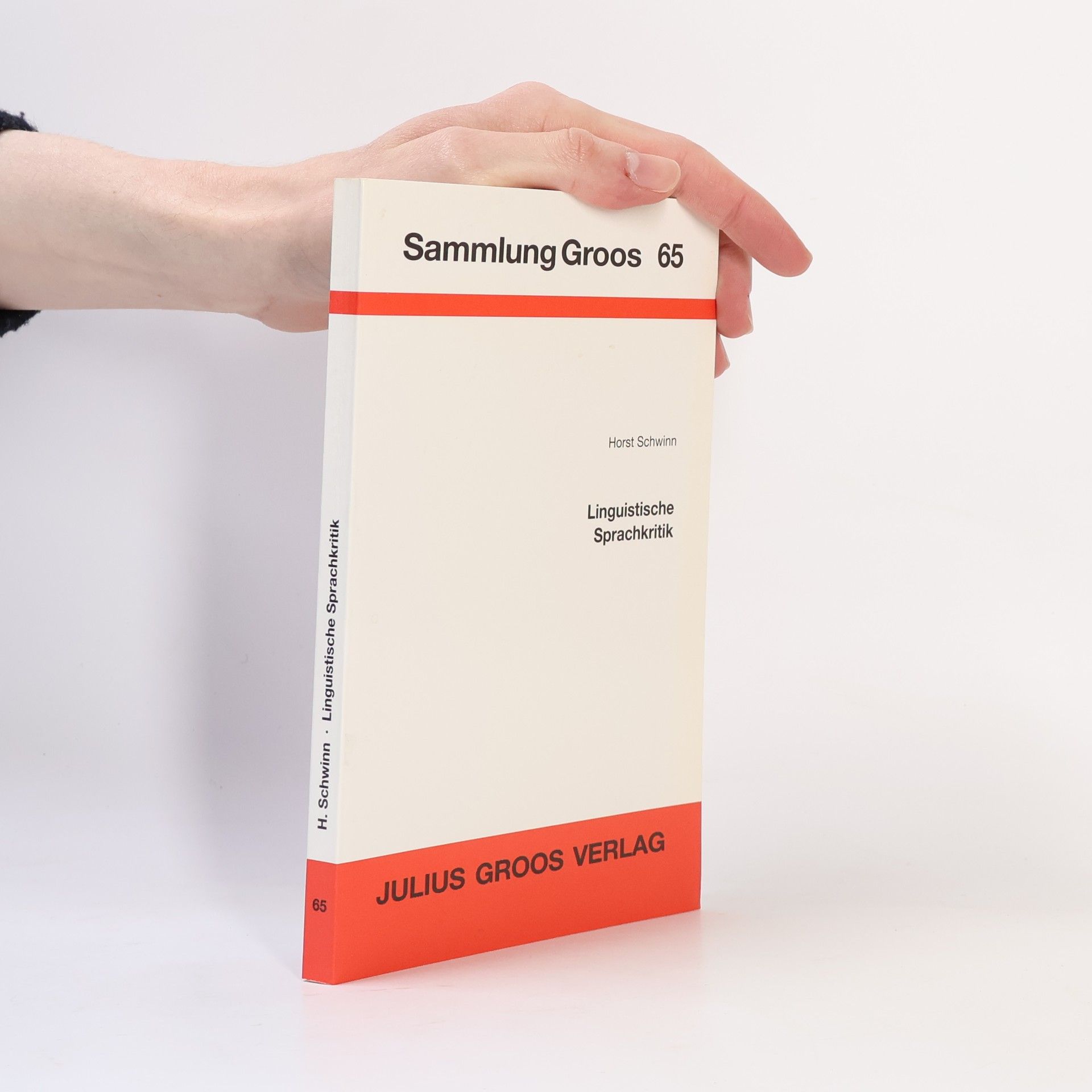 Horst Schwinn Sammlung Groos - 65: Linguistische Sprachkritik