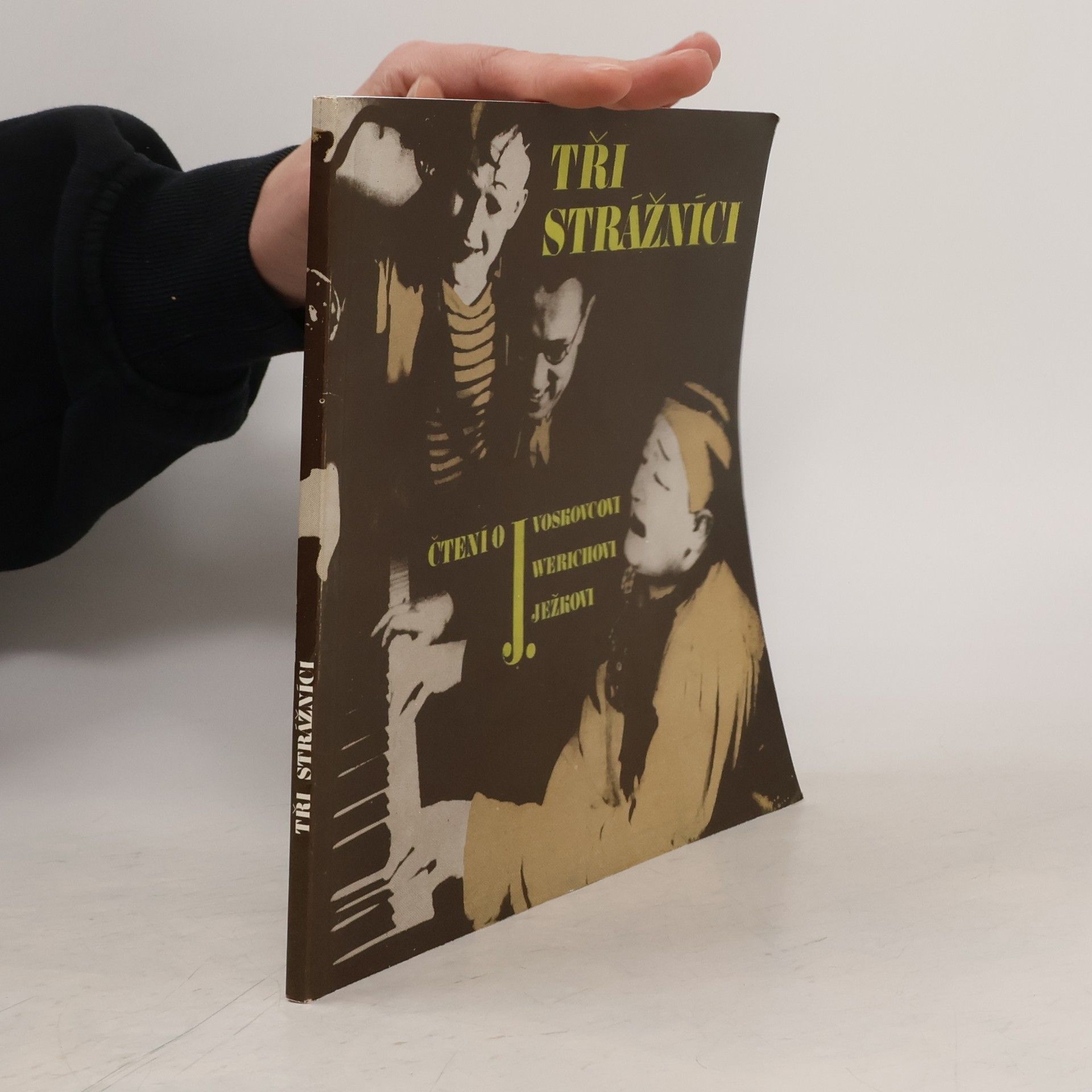 Tři strážníci - čtení o J. Voskovcovi, J. Werichovi a J. Ježkovi - sborník