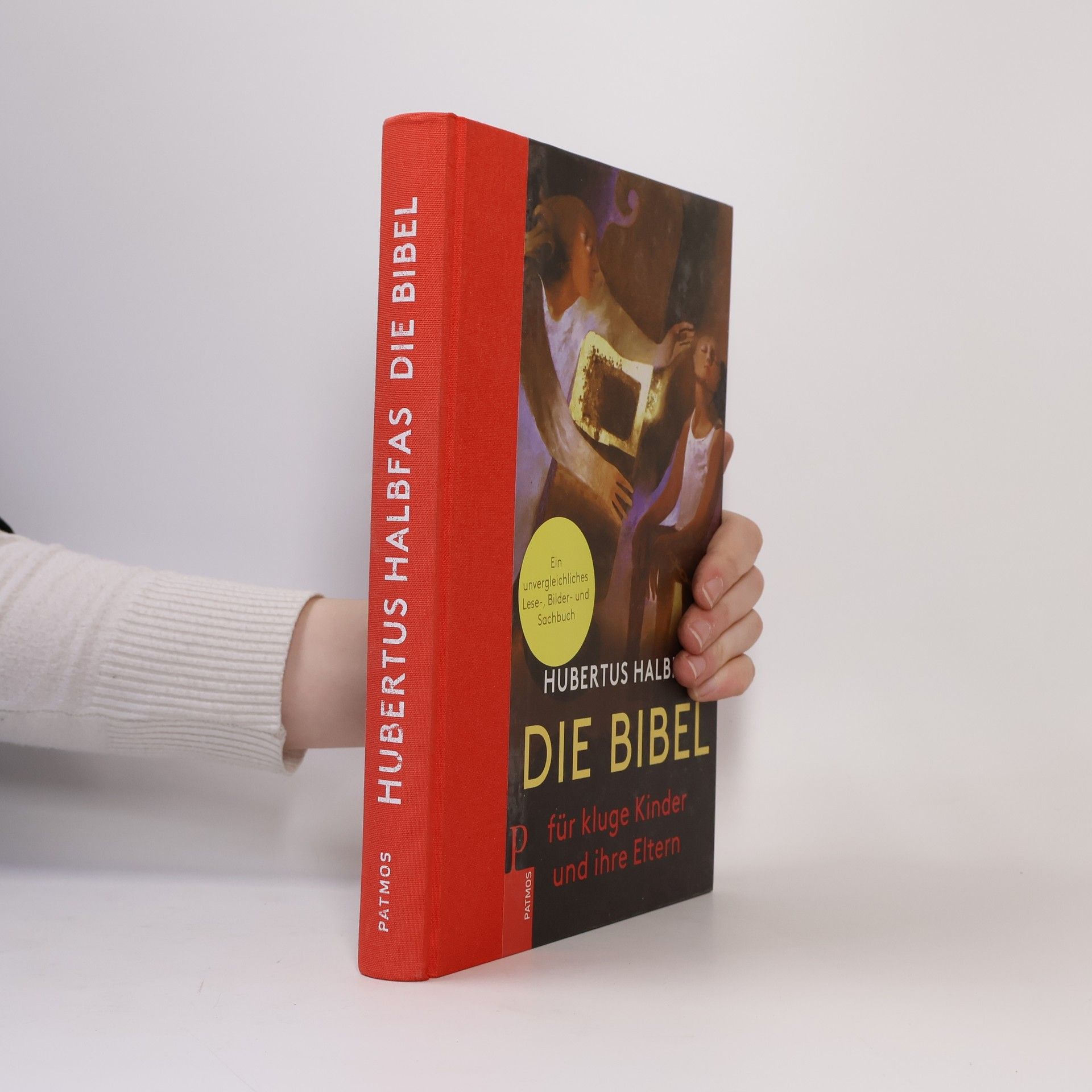 Hubertus Halbfas Die Bibel. Für kluge Kinder und ihre Eltern