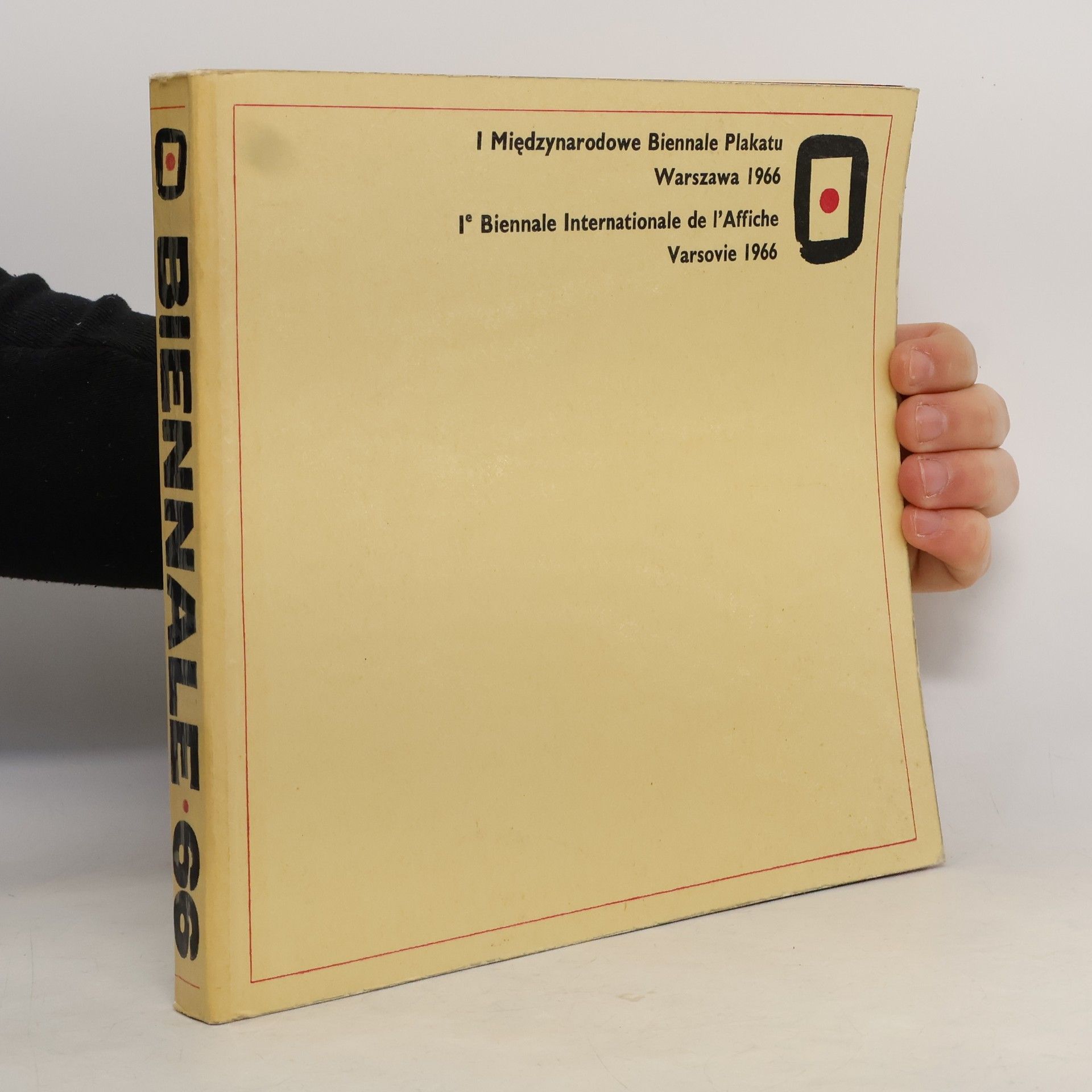 Autores varios I Międzynarodowe Biennale Plakatu Warszawa 1966. Iª Biennale Internationale de l'Affiche Varsovie 1966