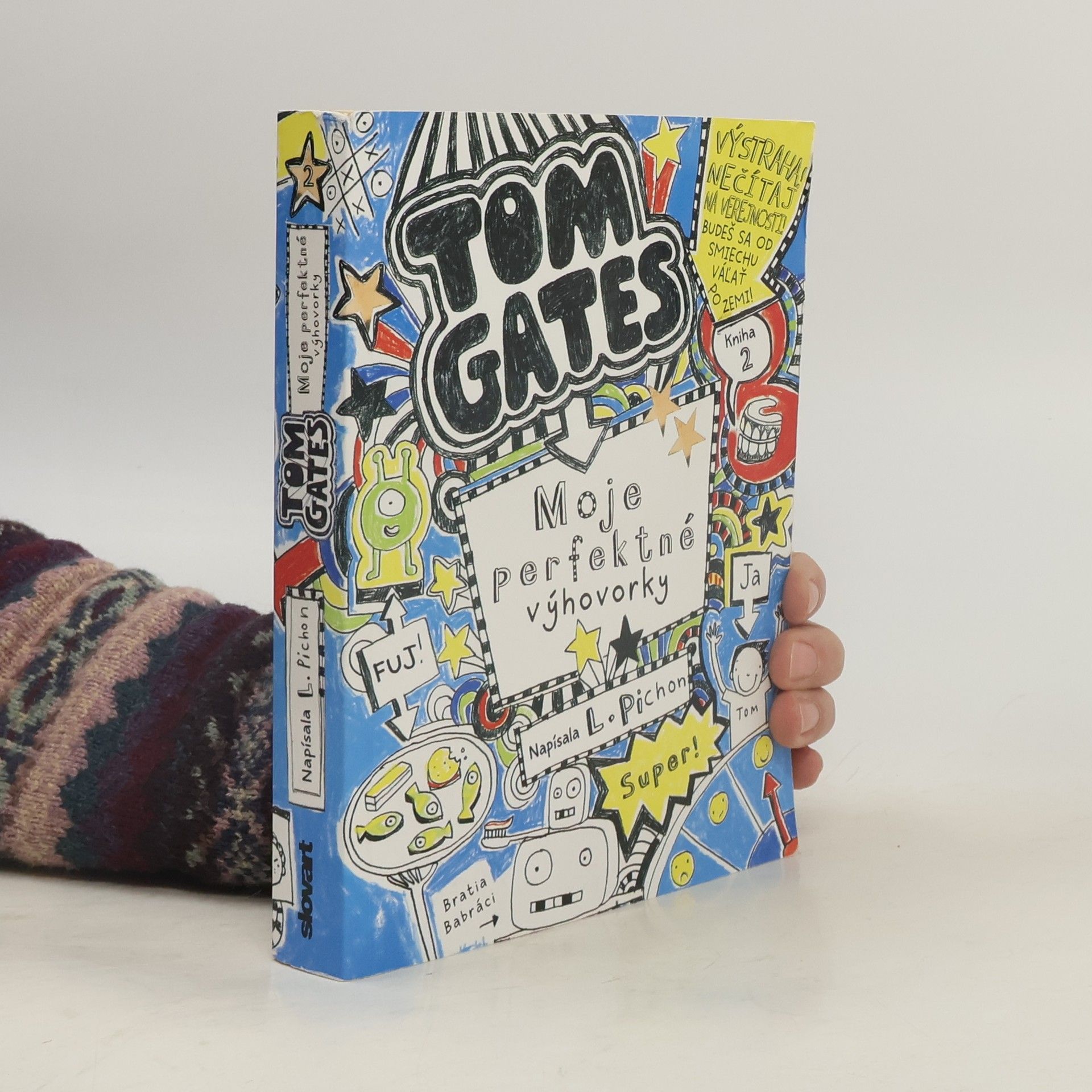 Liz Pichon Tom Gates. Moje perfektné výhovorky