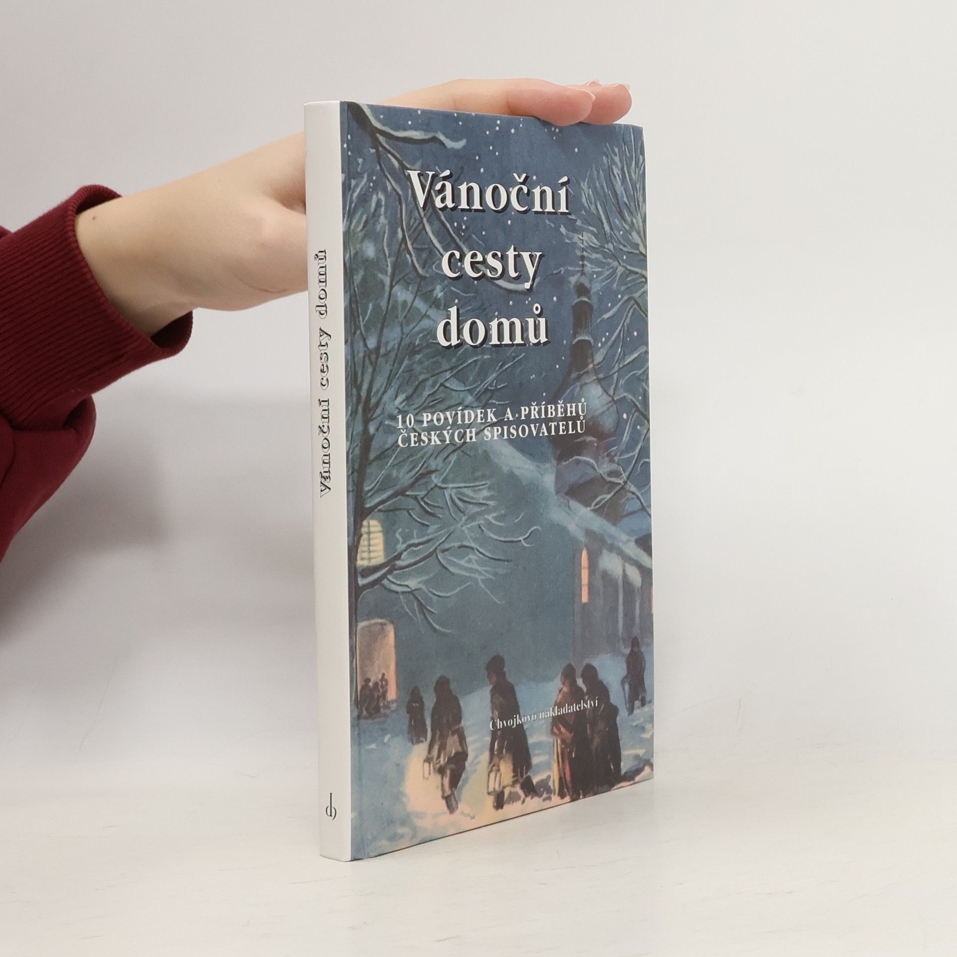 Vánoční cesty domů. 10 povídek a příběhů českých spisovatelů