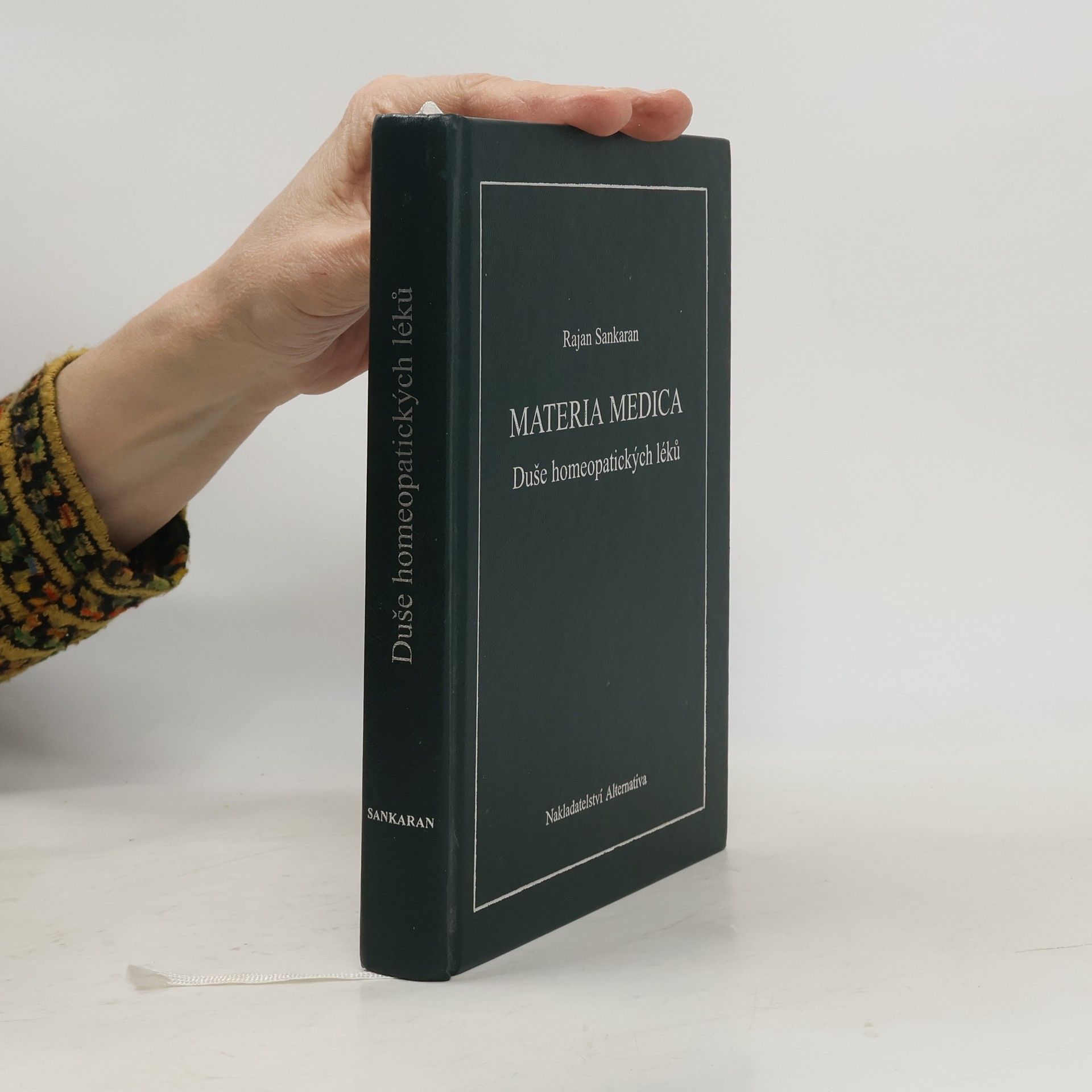 Rajan Sankaran Duše homeopatických léků