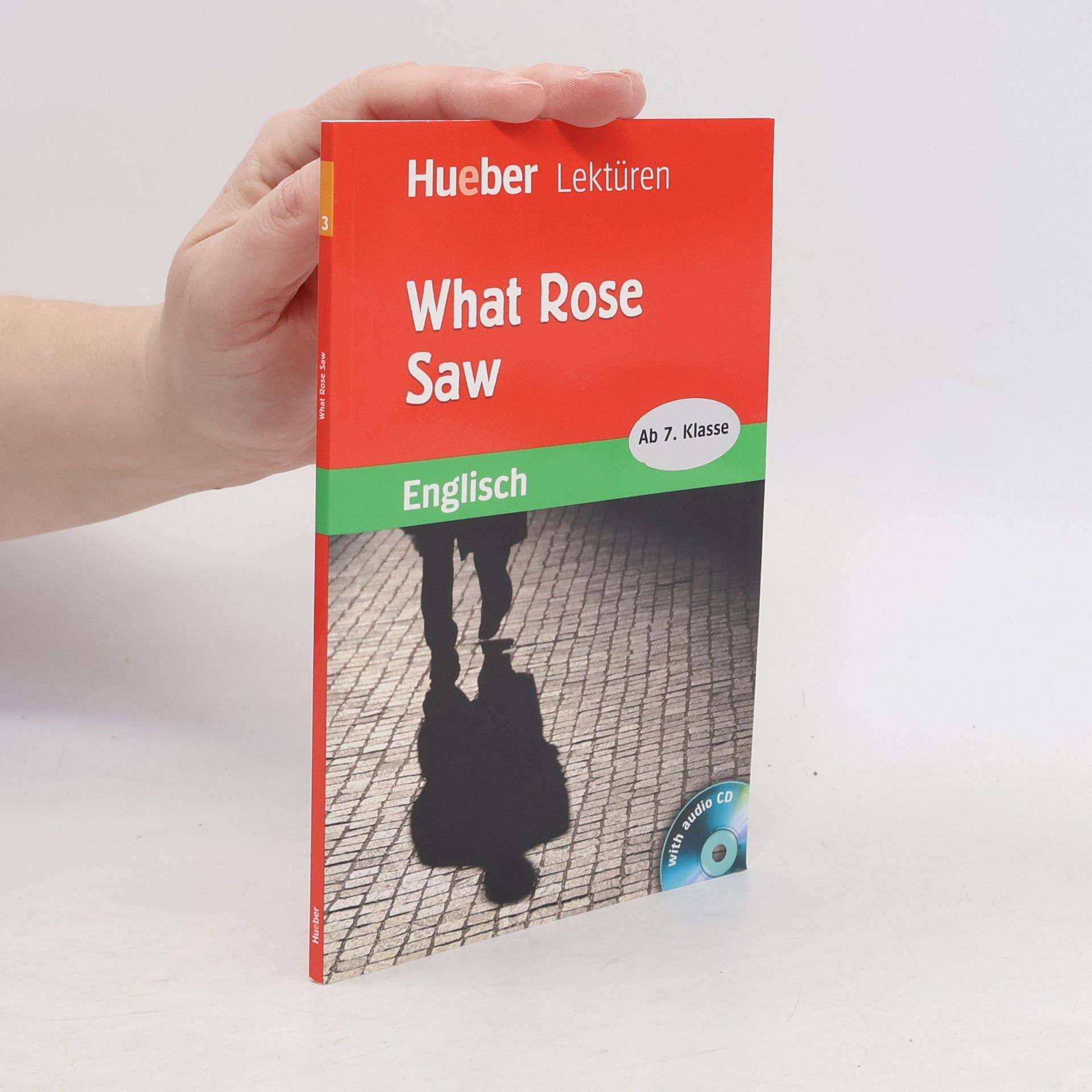 Pauline O. Carolan Hueber Lektüren - 3: What Rose Saw