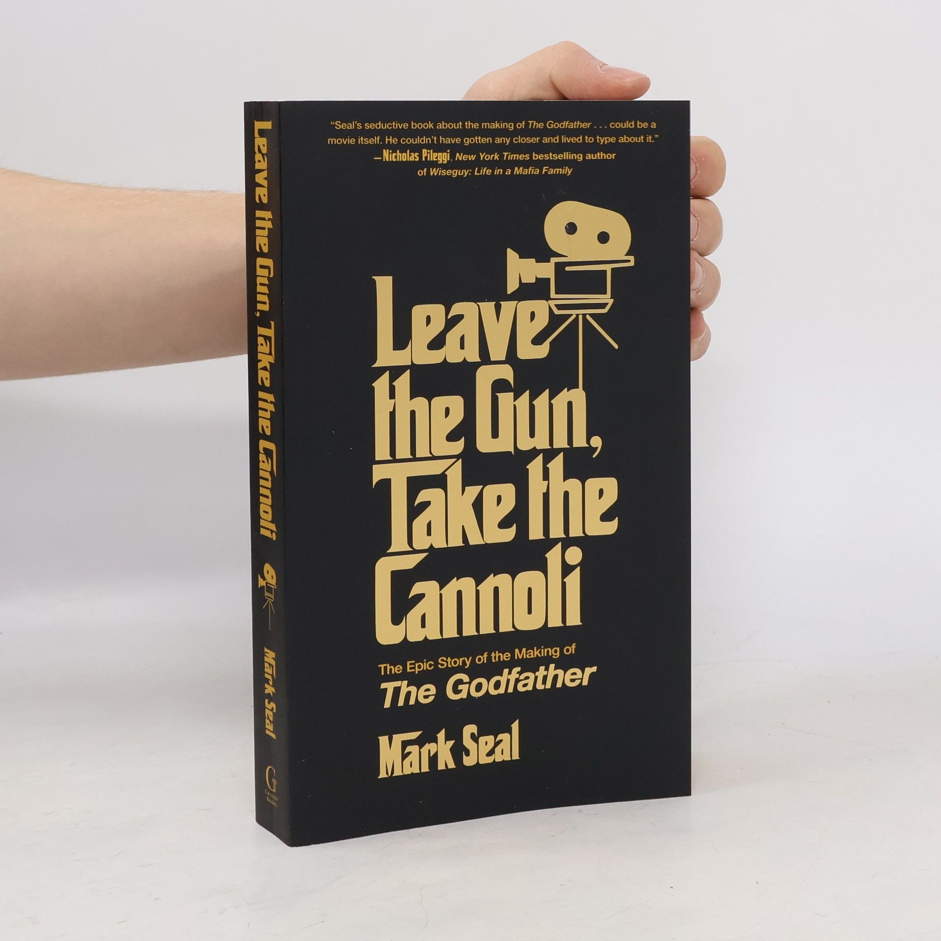 Mark Seal Leave the Gun, Take the Cannoli