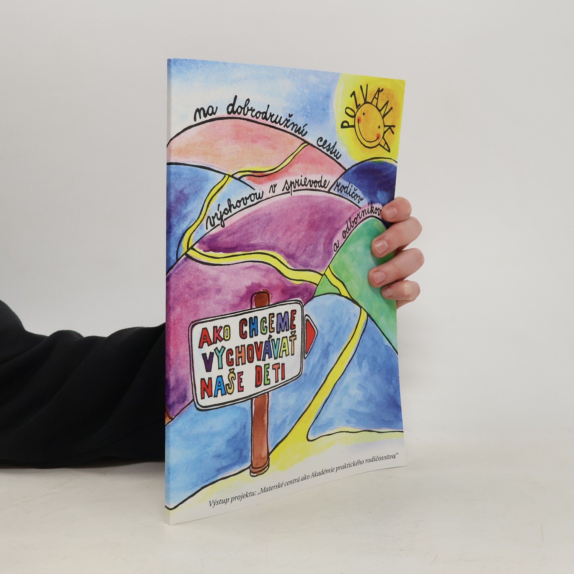 Ako chceme vychovávať naše deti