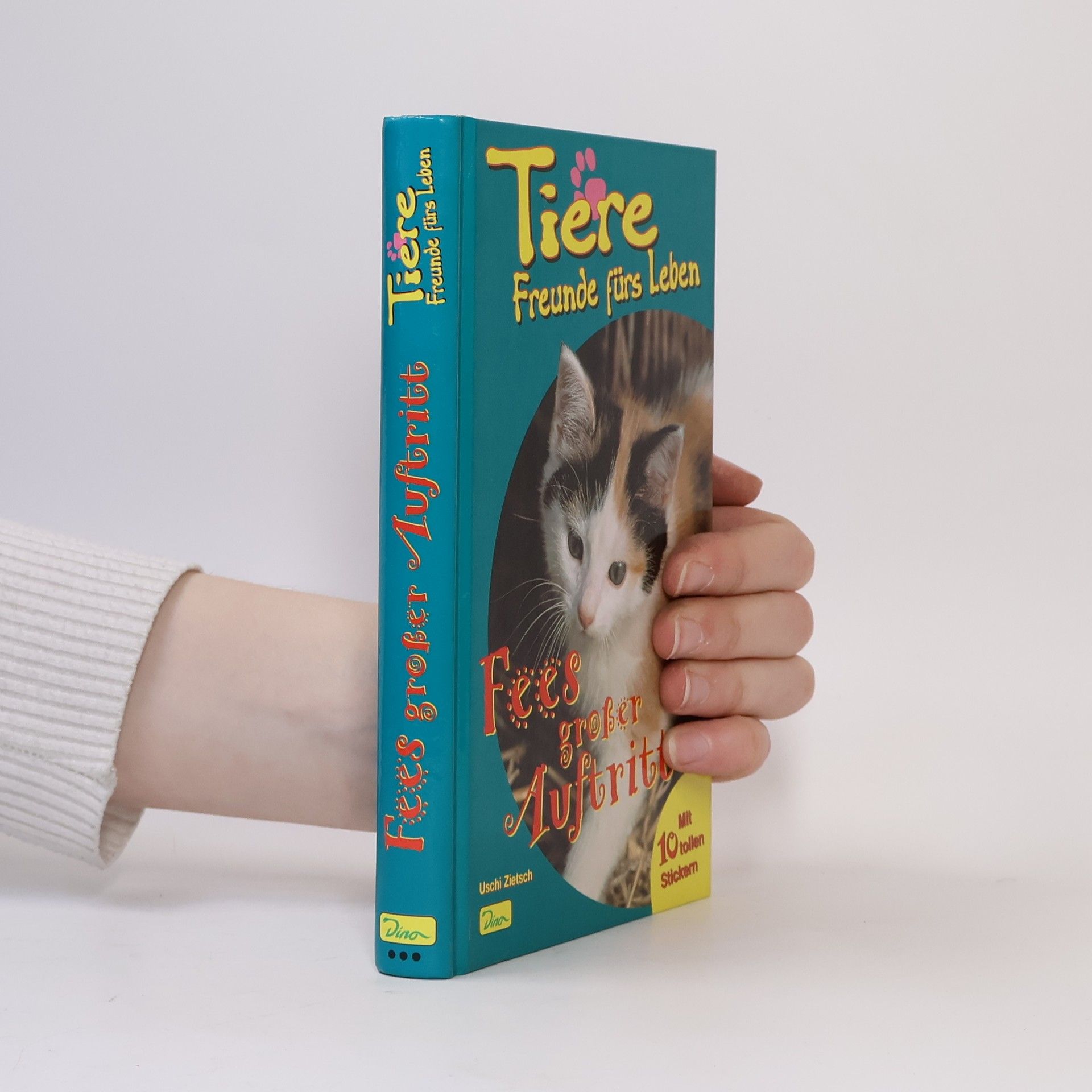 Susan Schwartz Tiere Freunde fürs Leben - 6: Fees großer Auftritt