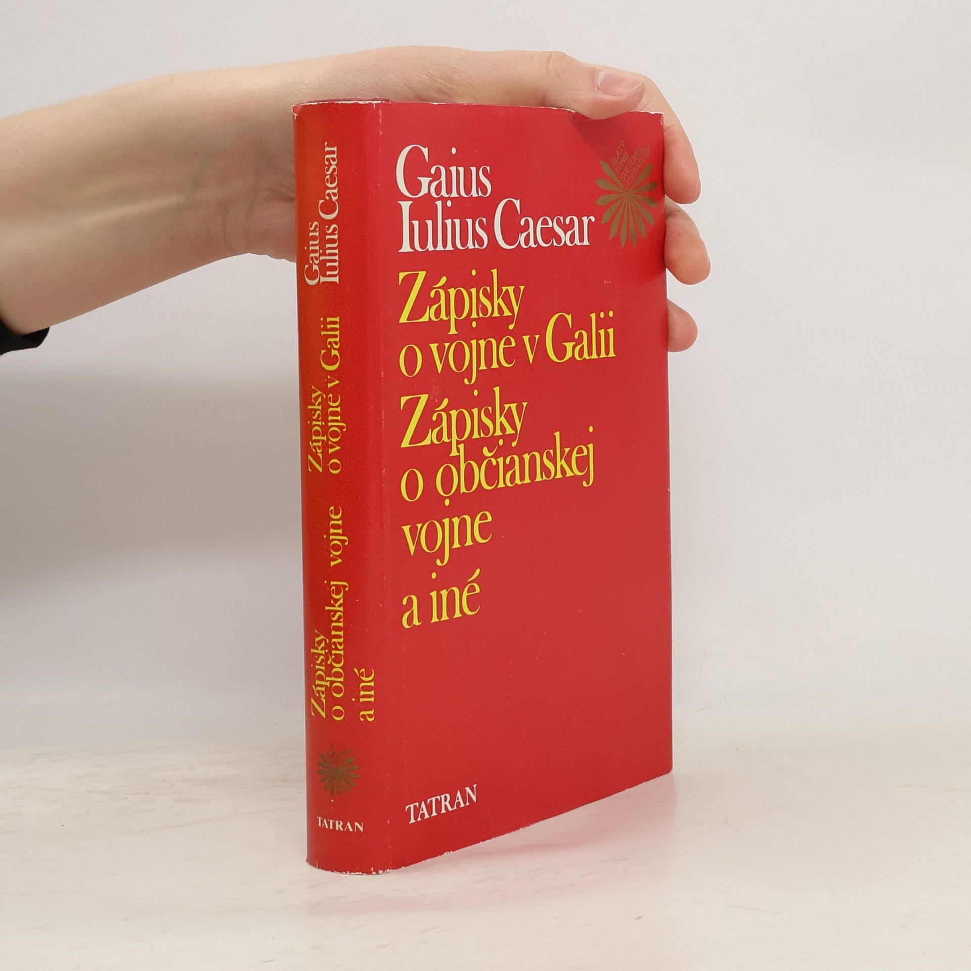 Jozef Hrabovský Zápisky o vojne v Galii. Zápisky o občianskej vojne a iné