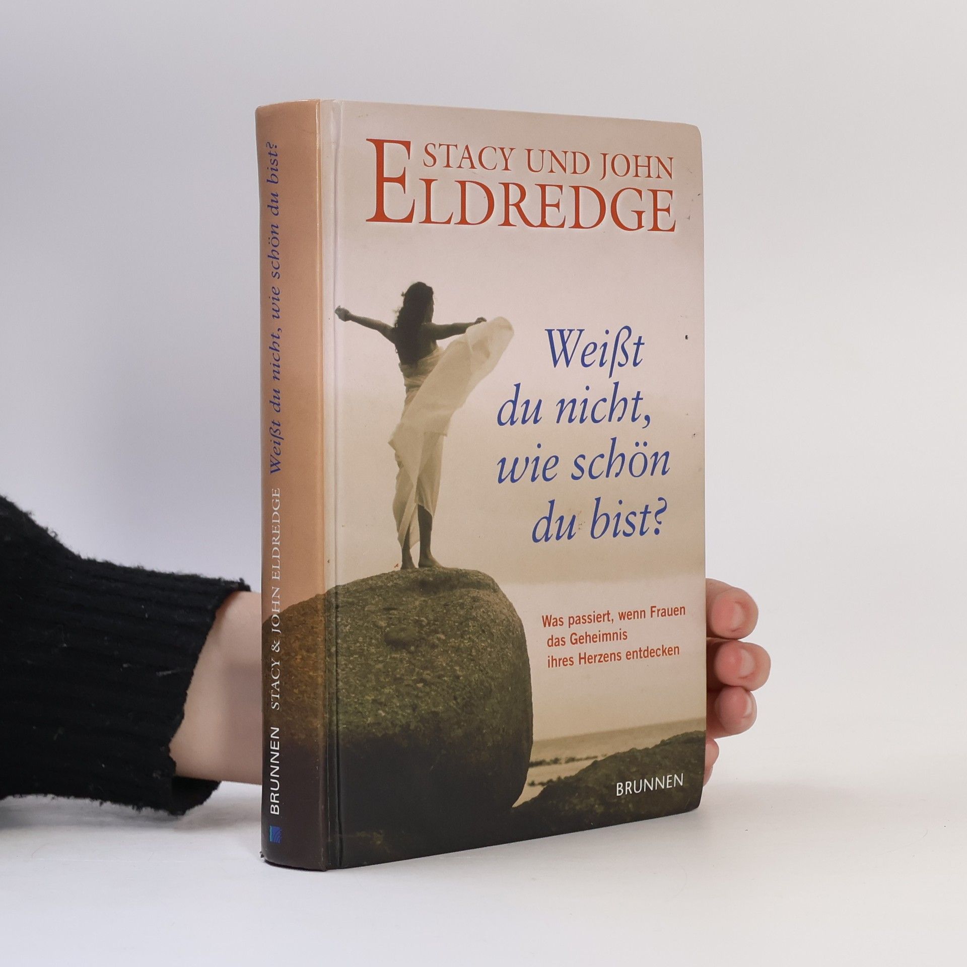 Stacy Eldredge Weißt du nicht, wie schön du bist?
