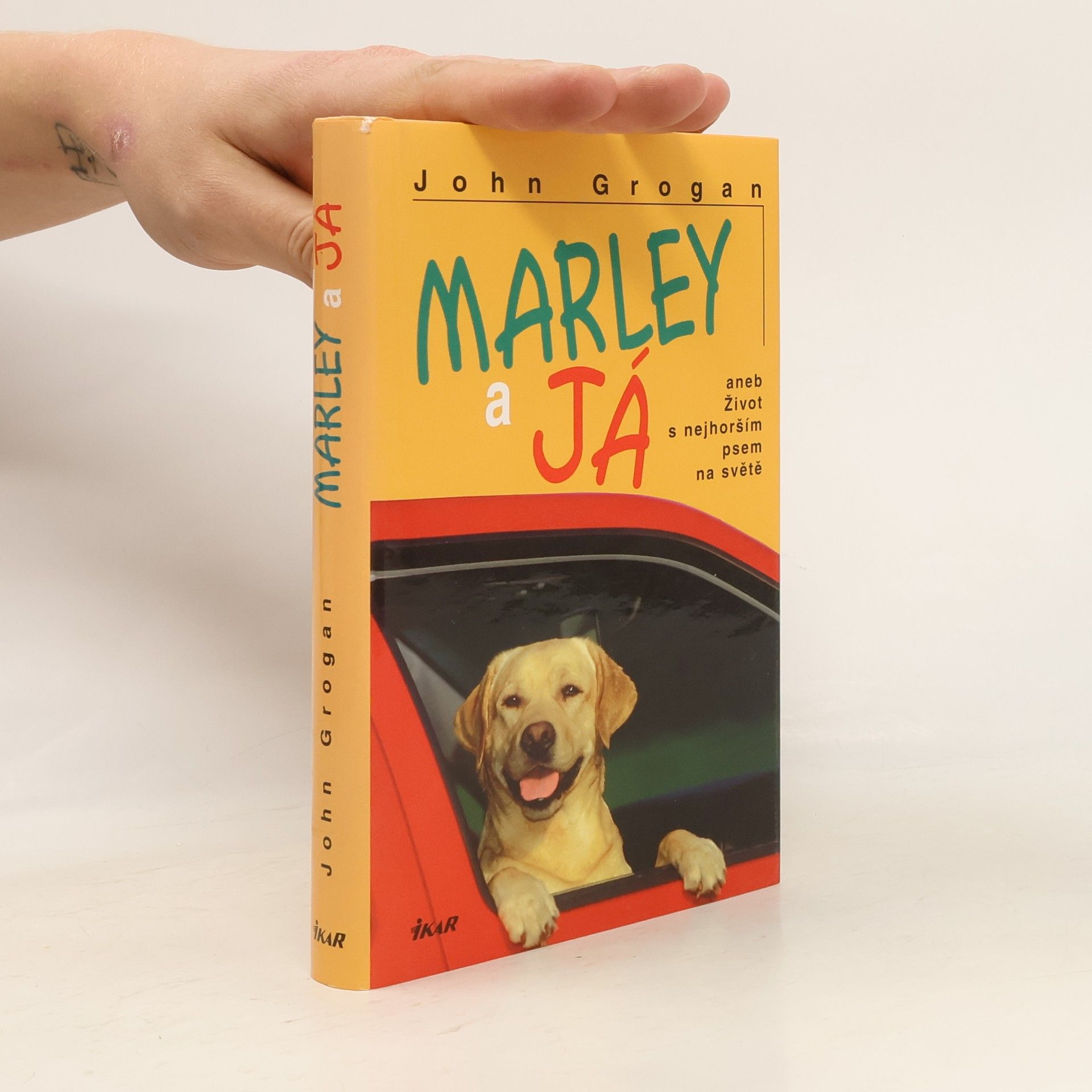 John Grogan Marley a já
