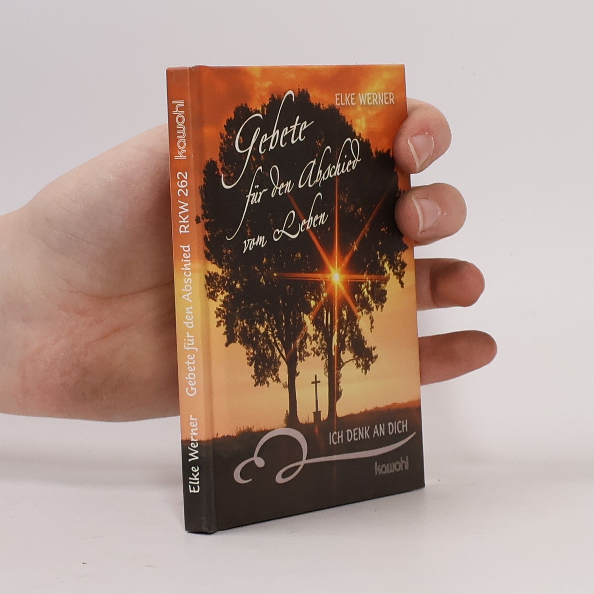 Elke Werner Gebete für den Abschied vom Leben