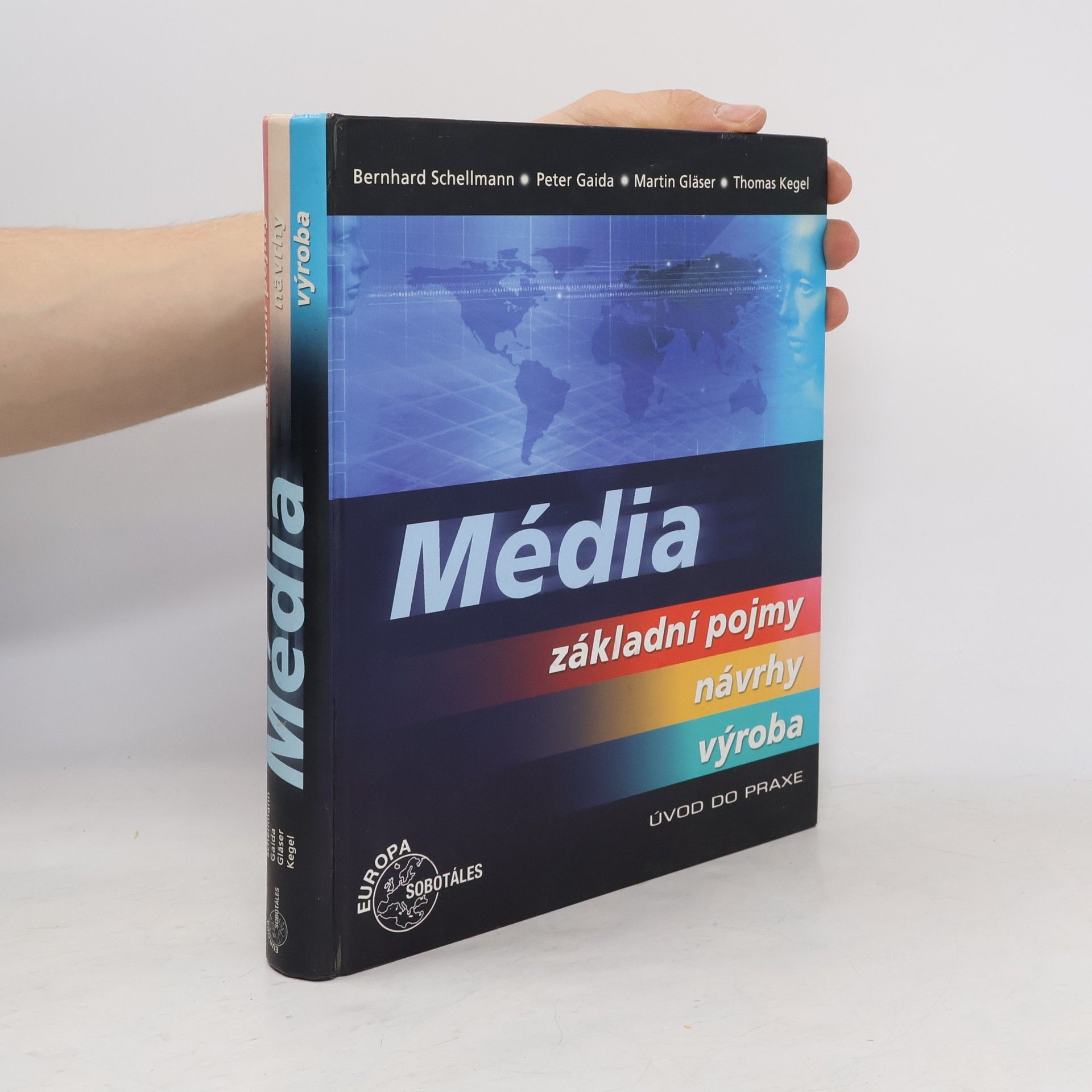 Bernhard Schellmann Média - Základní pojmy, návrhy, výroba