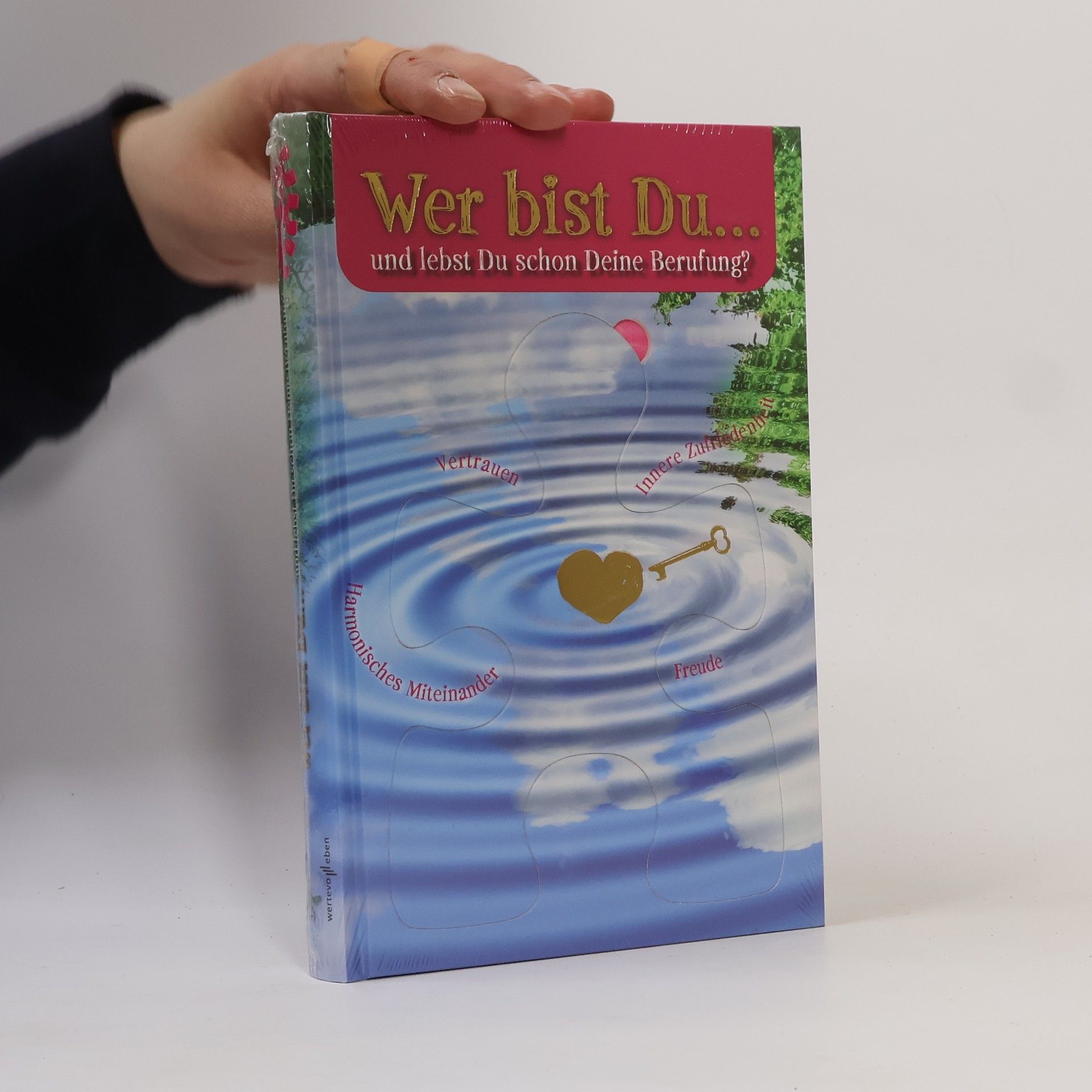 Wer bist Du ... und lebst Du schon Deine Berufung?