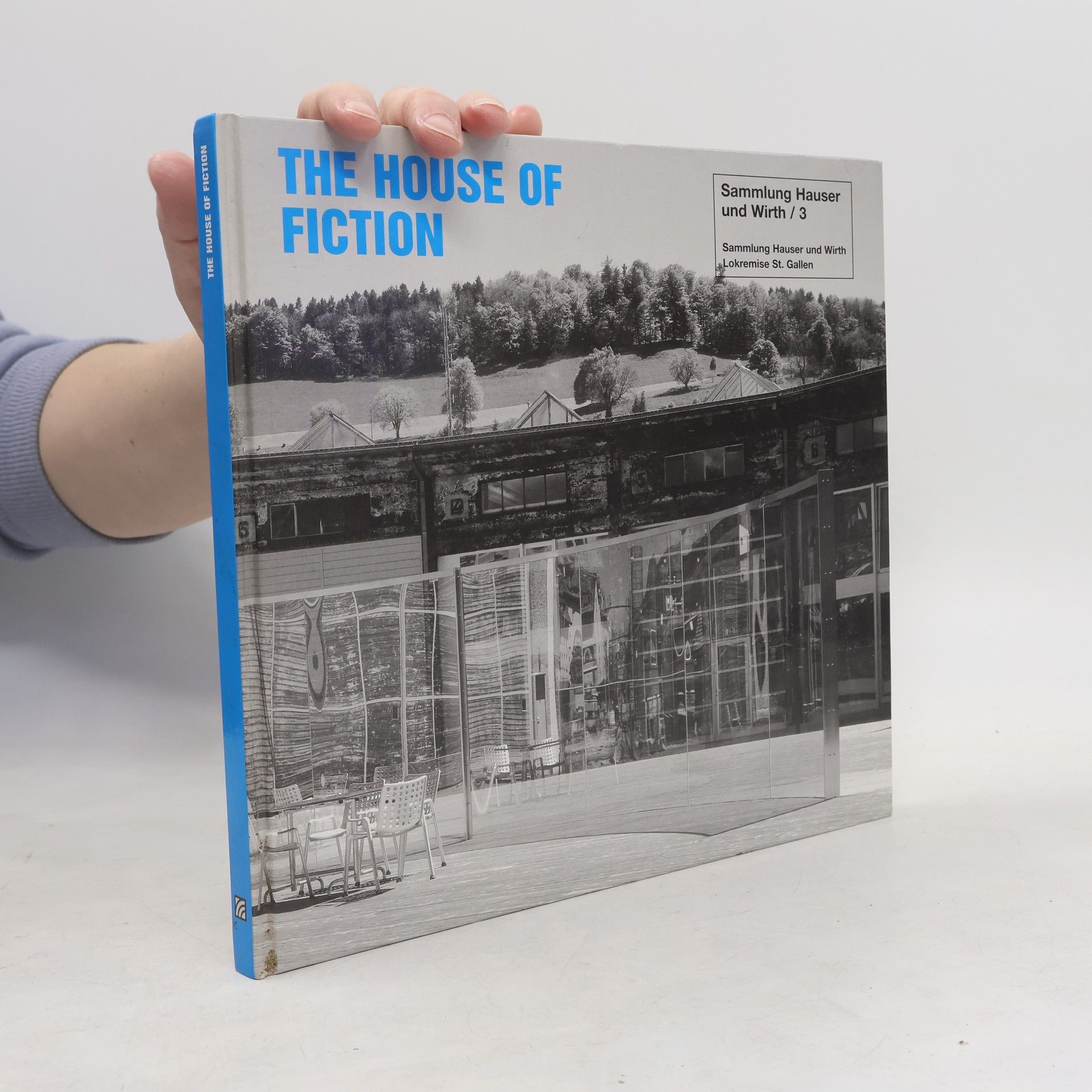 Sammlung Hauser und Wirth - 3: The House of Fiction