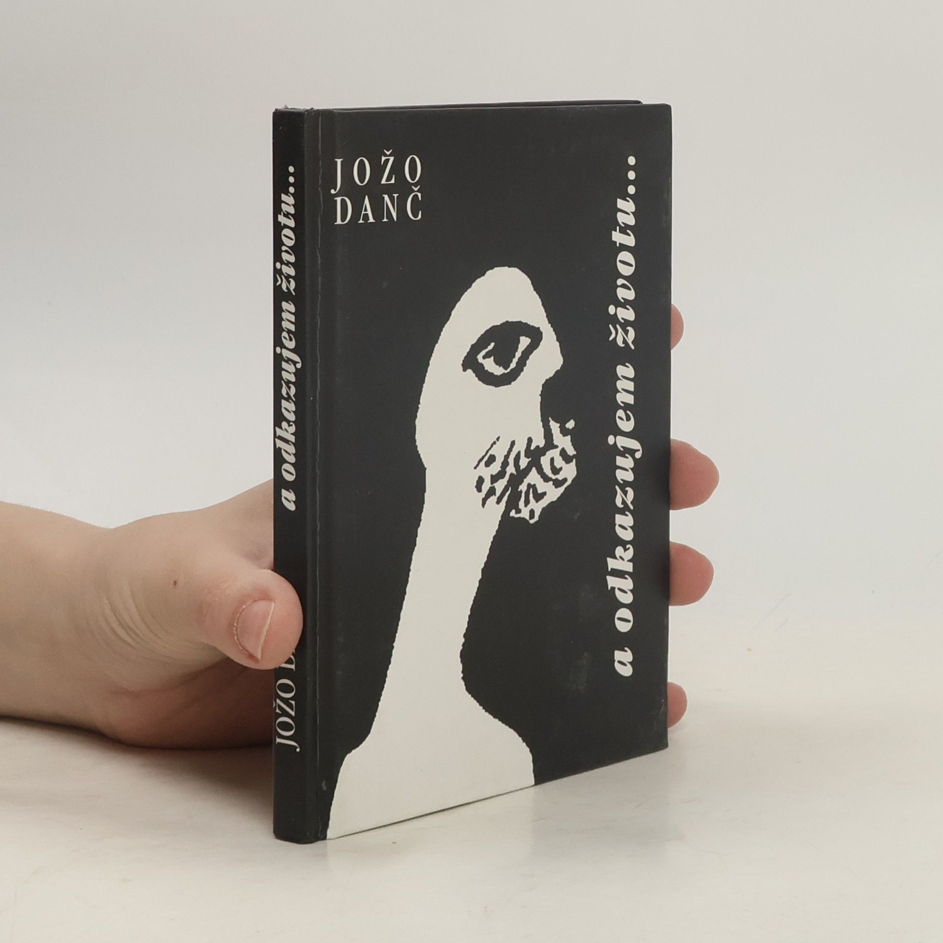 Jožo Danč A odkazujem životu...