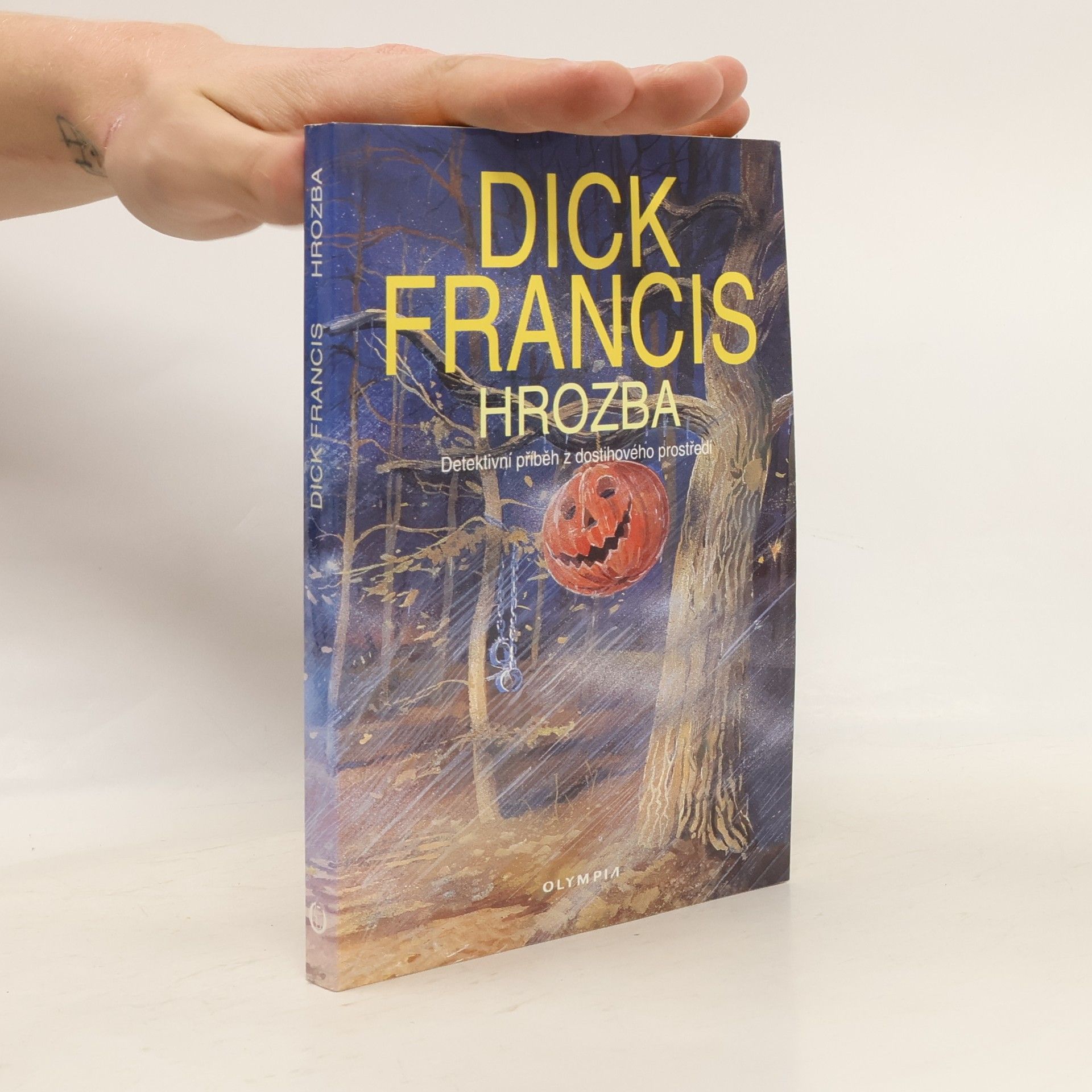 Dick Francis Hrozba: Detektivní příběh z dostihového prostředí