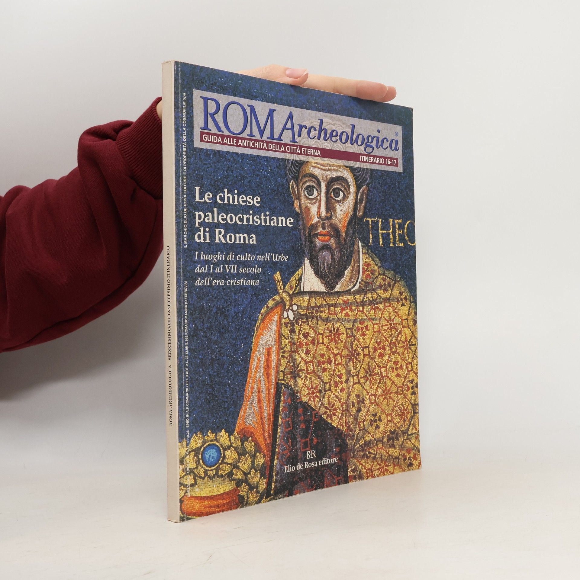 Auteurscollectief Roma archeologica. 16°-17° itinerario. Le chiese paleocristiane di Roma dal I al VII secolo