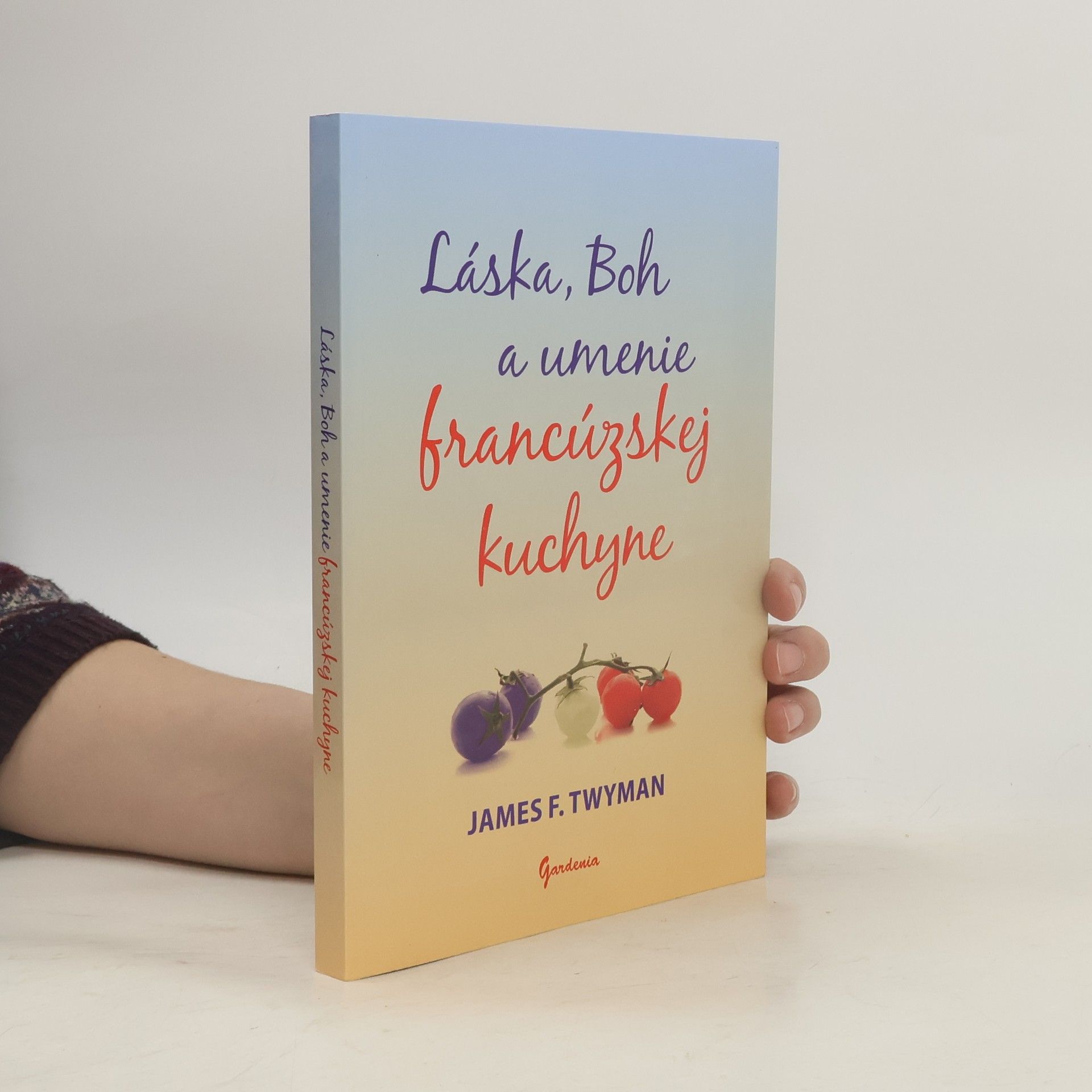 Láska, Boh a umenie francúzskej kuchyne