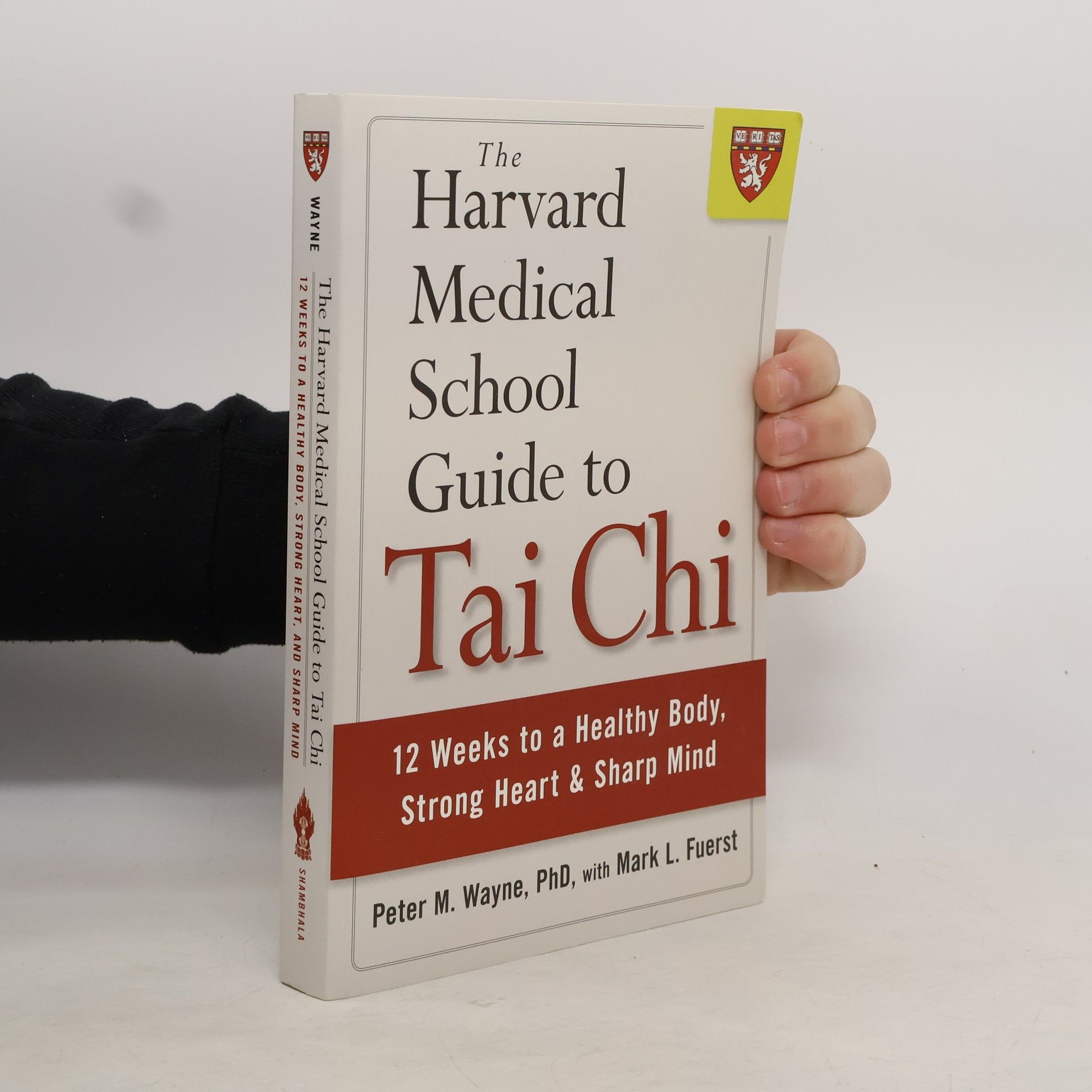 Peter M. Wayne The Harvard Medical School Guide to Tai Chi