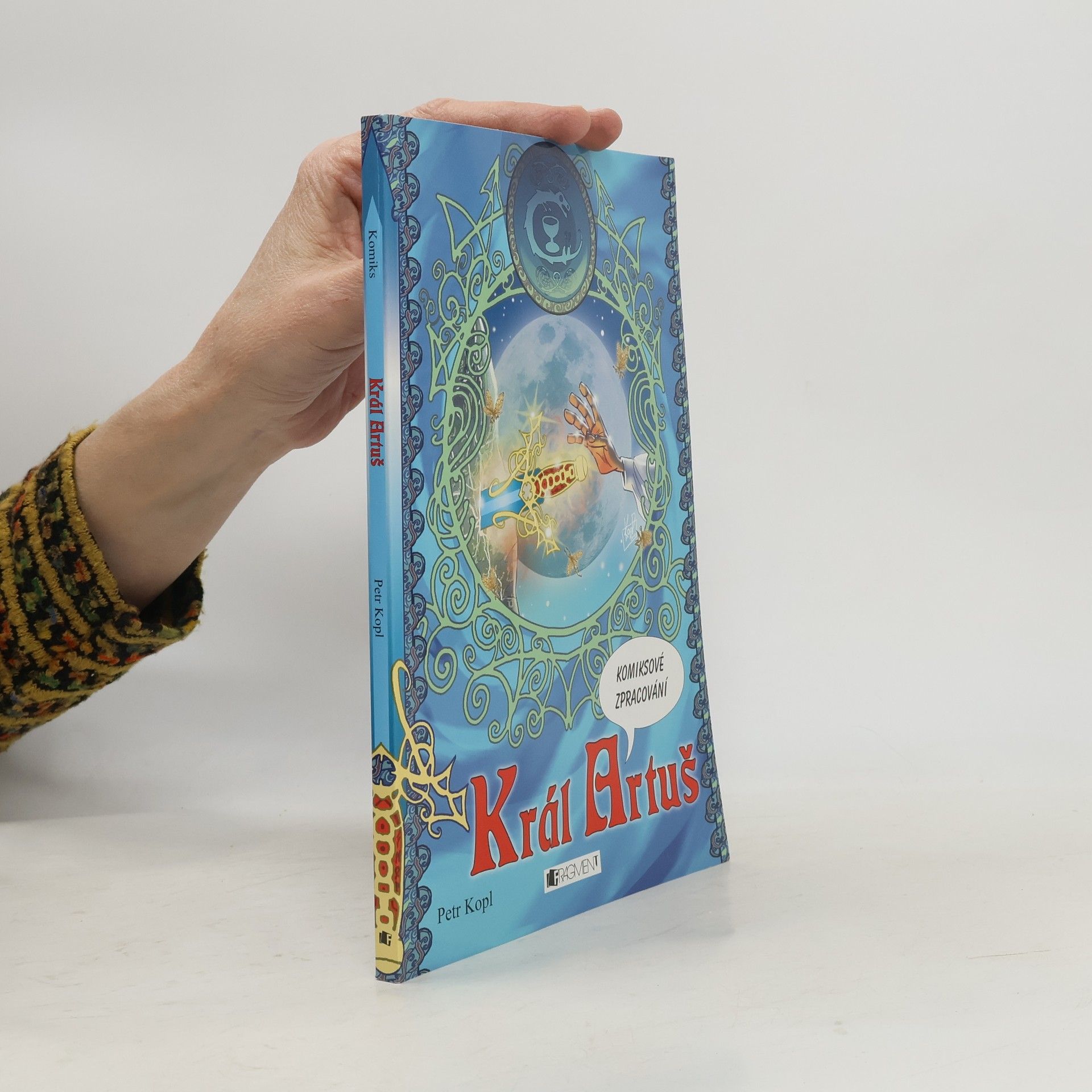 Petr Kopl Král Artuš