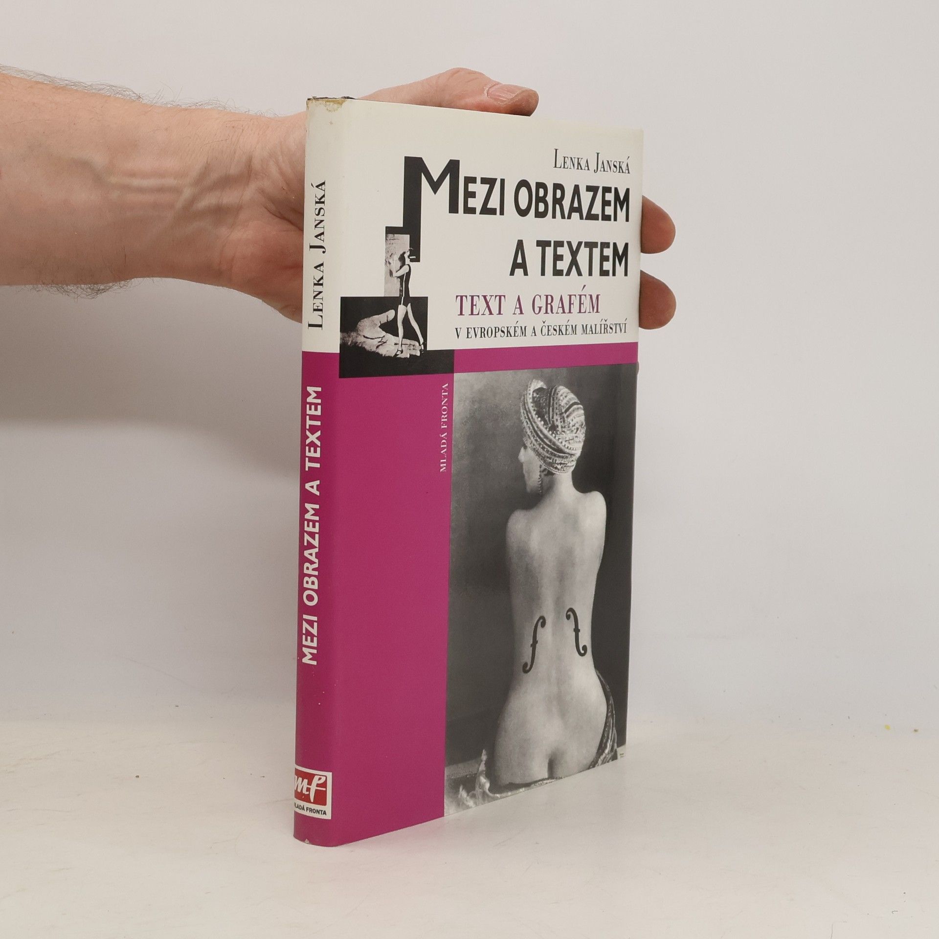 Lenka Jánská Mezi obrazem a textem - Text a grafém v evropském a českém malířství