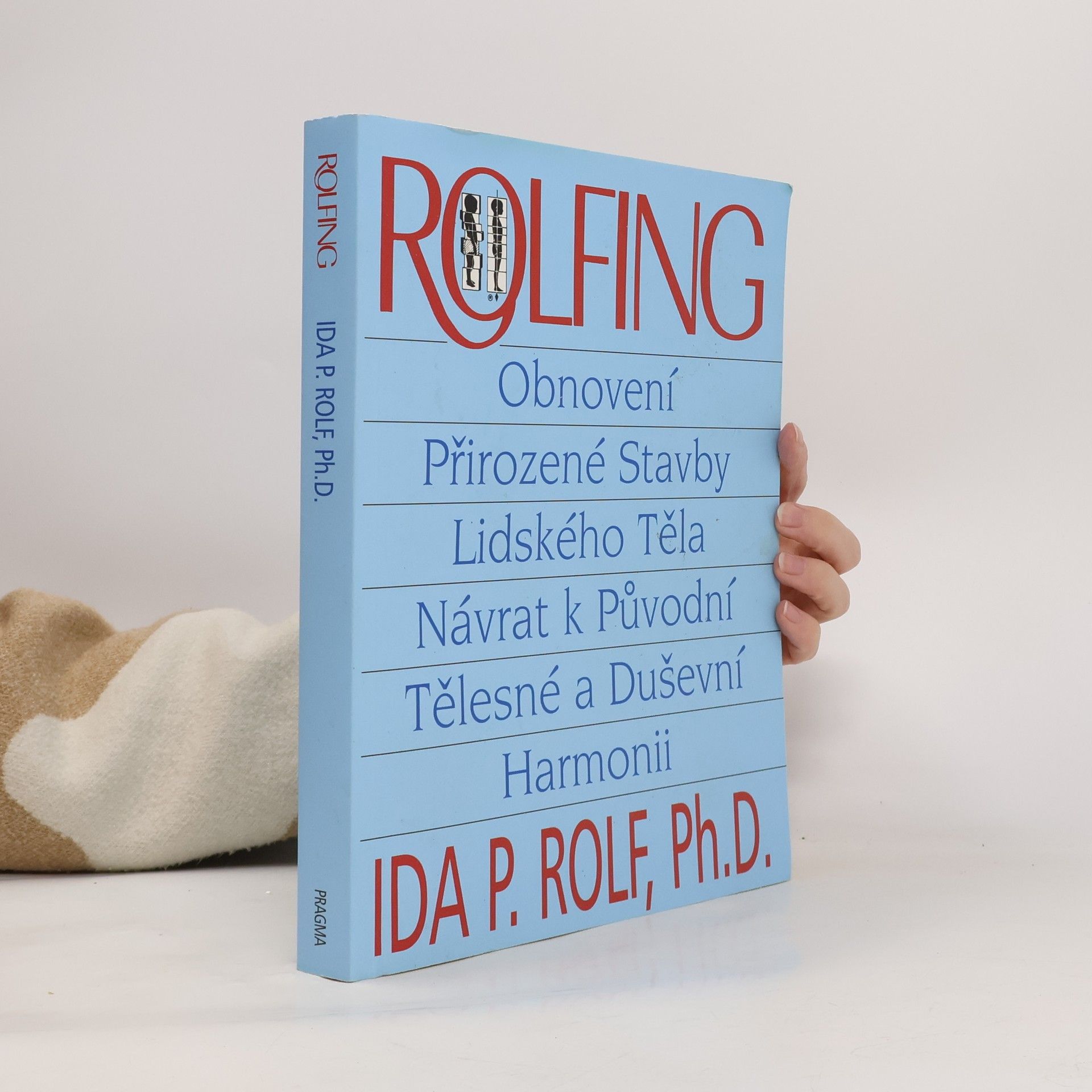 Ida P. Rolf Rolfing