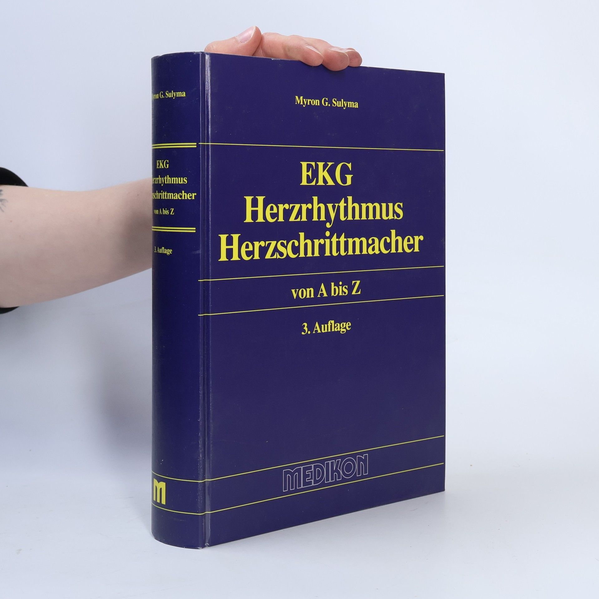 EKG, Herzrhythmus, Herzschrittmacher von A bis Z - 3. Auflage