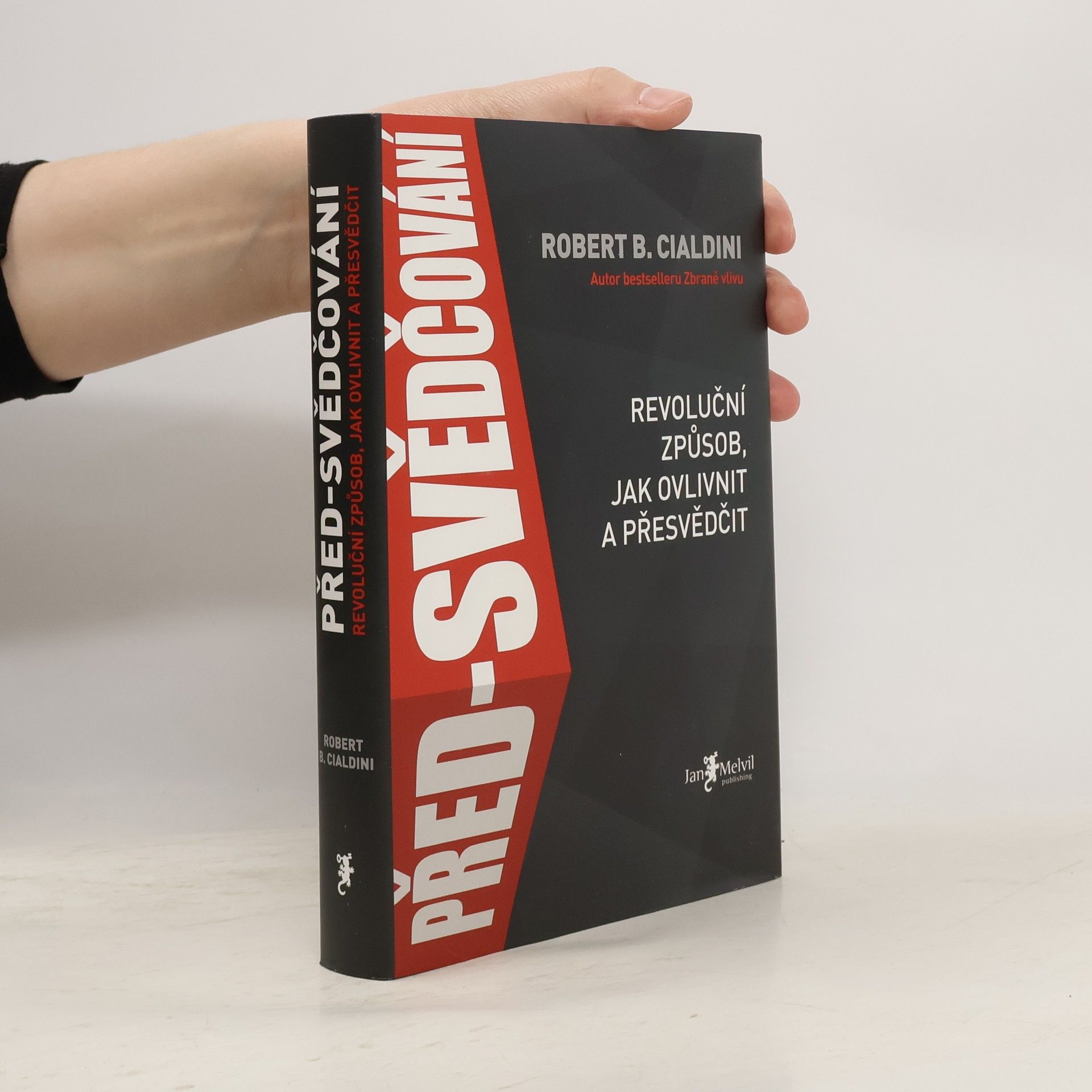 Robert Cialdini Před-svědčování